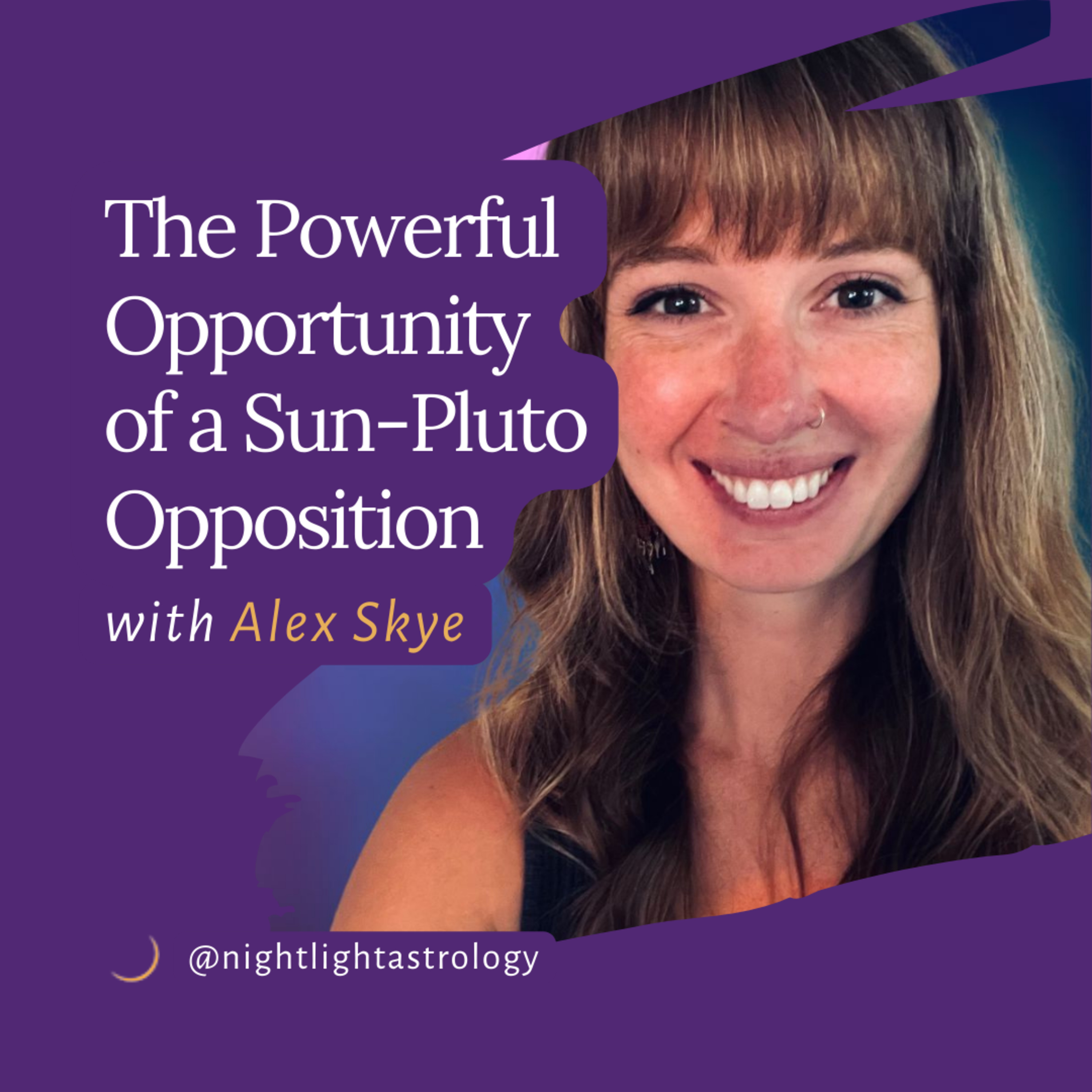 The Powerful Opportunity of a Sun-Pluto Opposition with Alex Skye