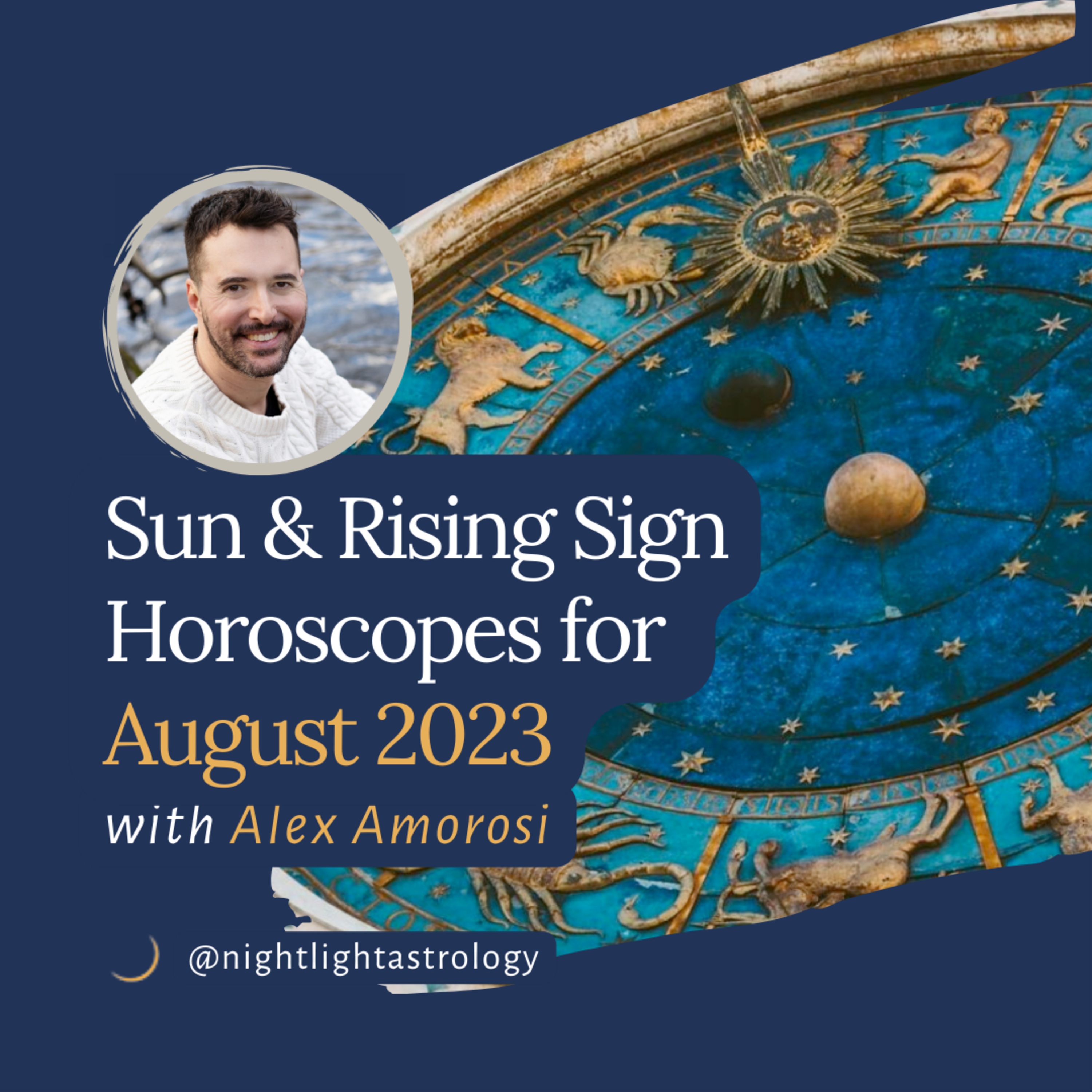 Sun and Rising Sign Horoscopes for August 2023 with Alex Amorosi