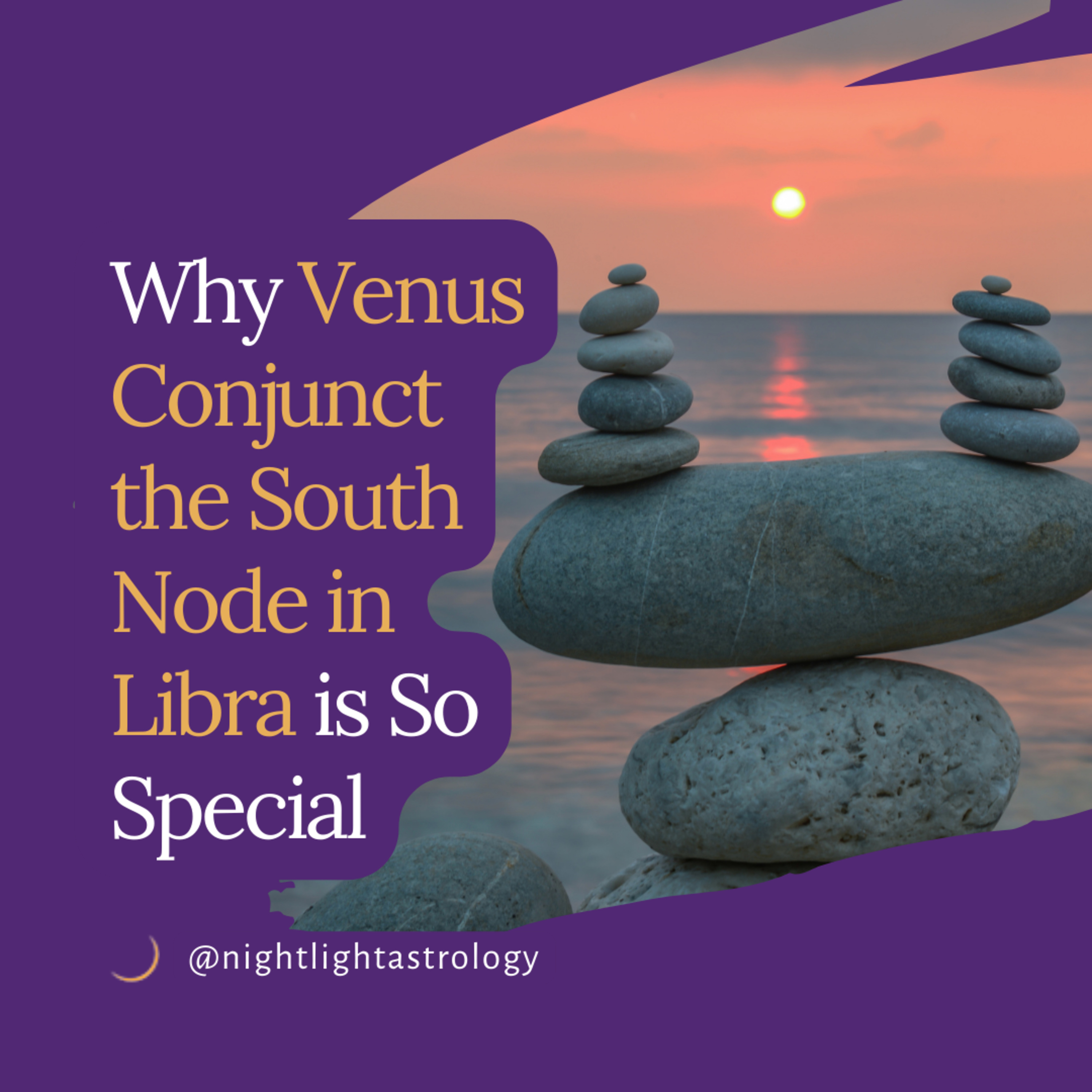 Why Venus Conjunct the South Node in Libra is So Special
