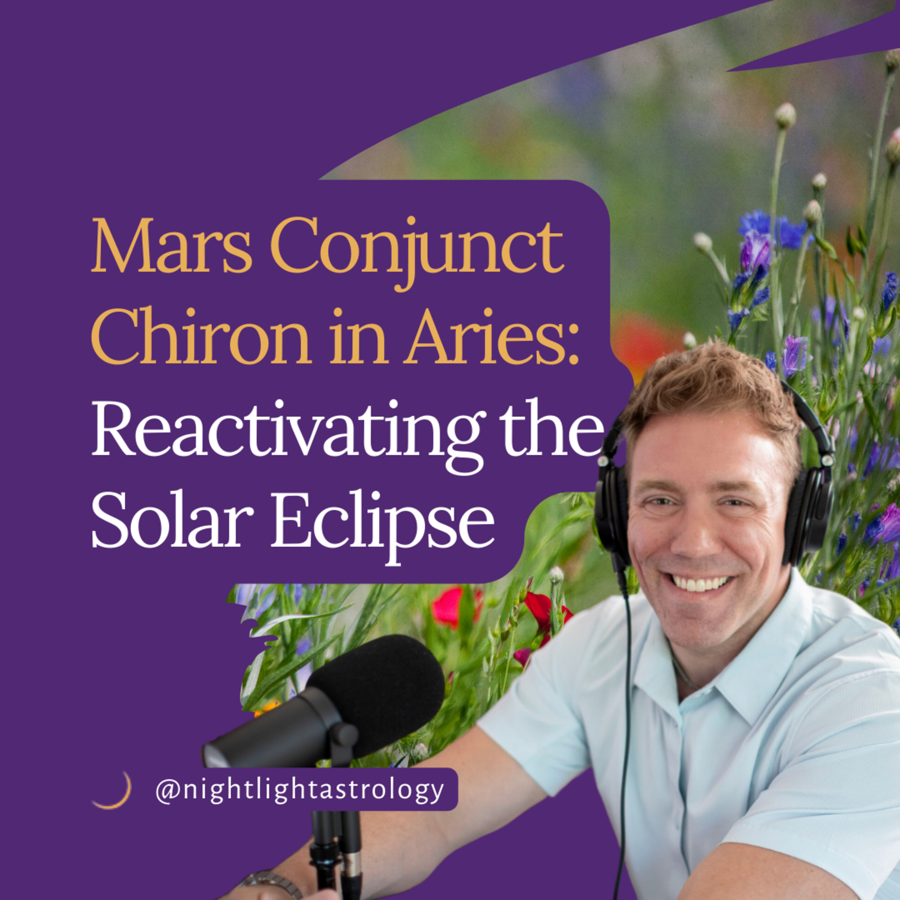 Mars Conjunct Chiron in Aries: Reactivating the Solar Eclipse episode artwork