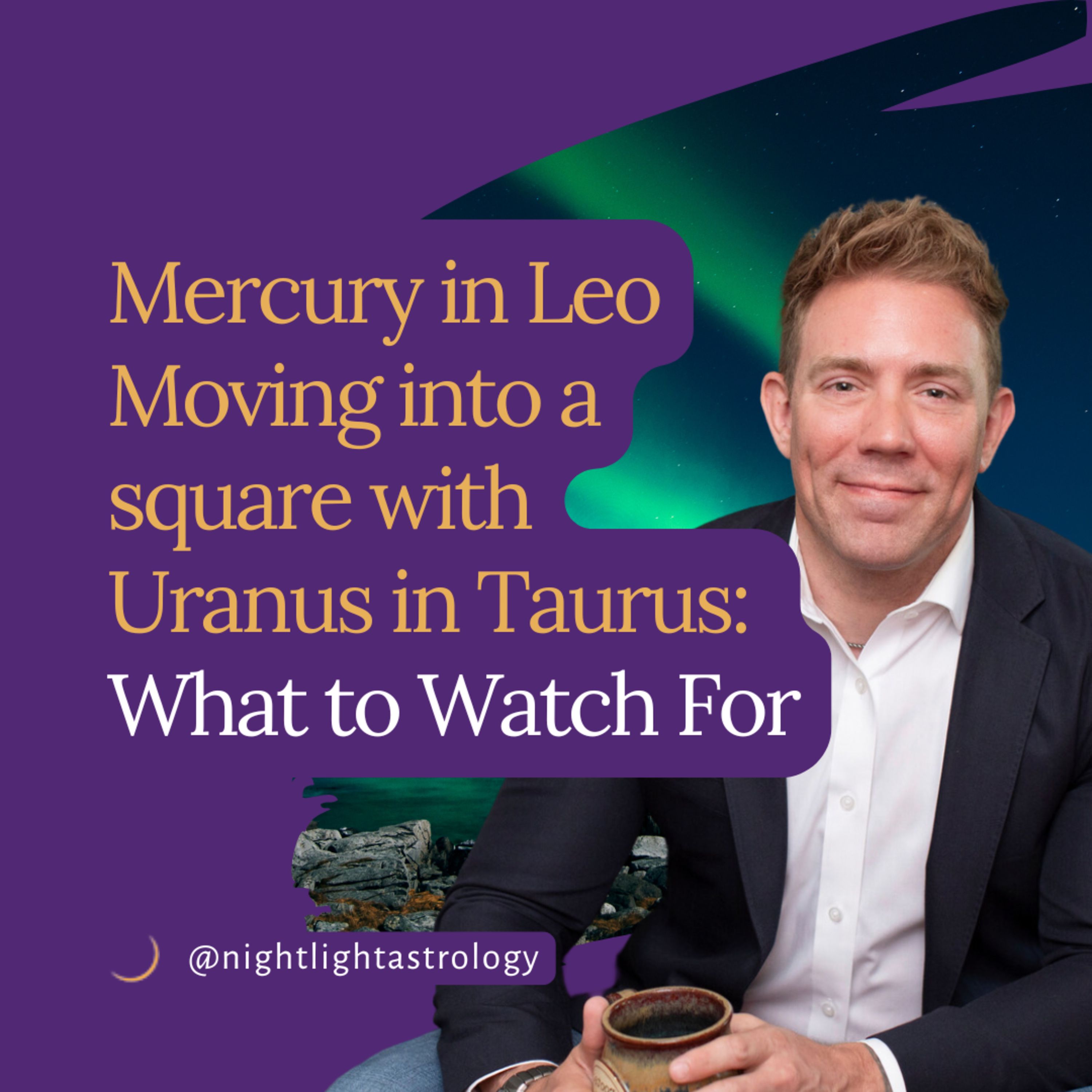 Mercury in Leo Moving into a square with Uranus in Taurus: What to Watch For episode artwork