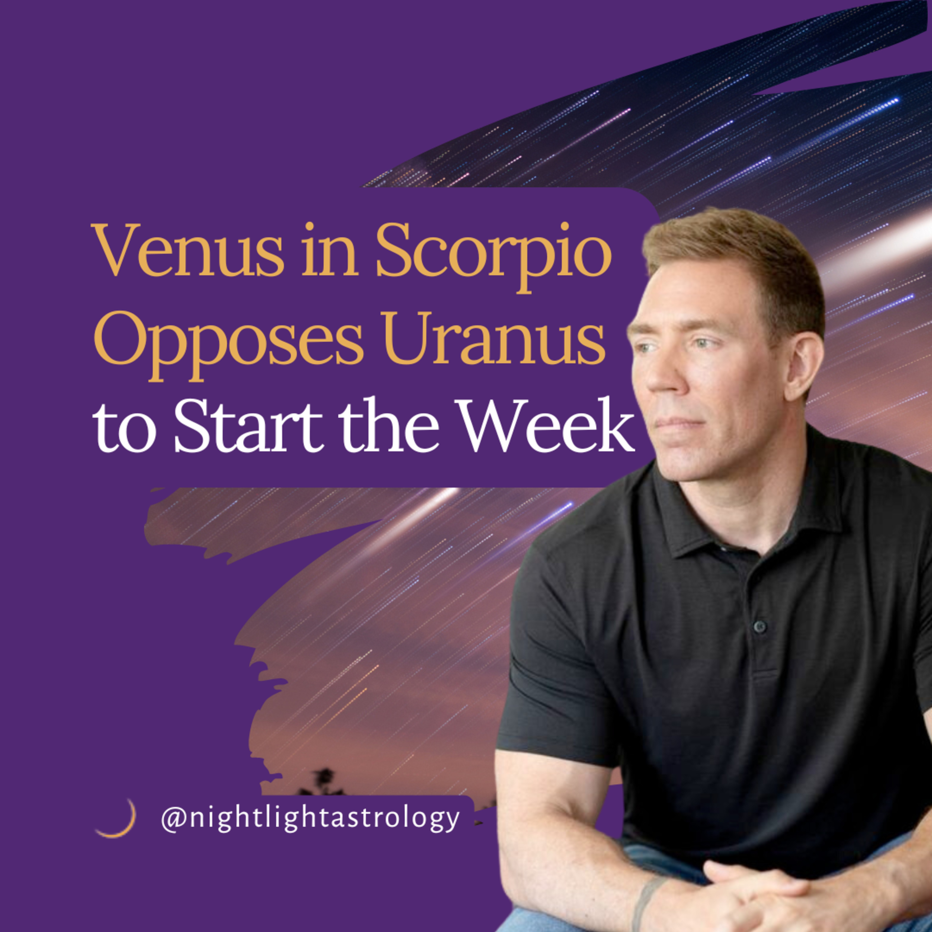 Venus in Scorpio Opposes Uranus to Start the Week! episode artwork