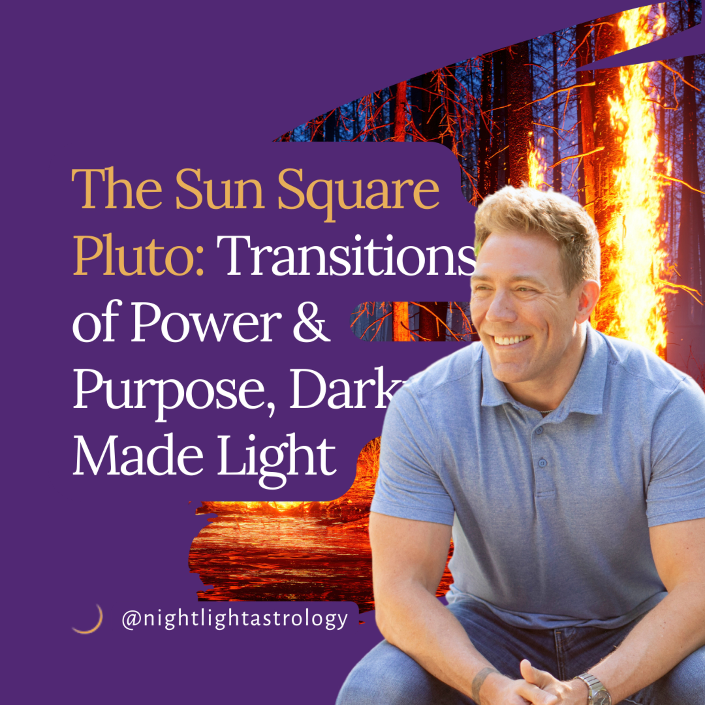 The Sun Square Pluto: Transitions of Power and Purpose, Darkness Made Light episode artwork