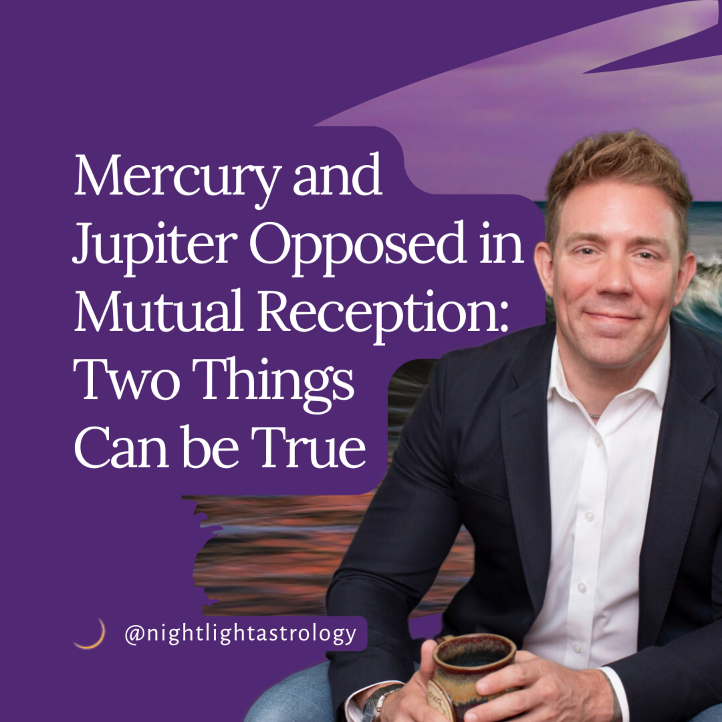 Mercury and Jupiter Opposed in Mutual Reception: Two Things Can be True episode artwork