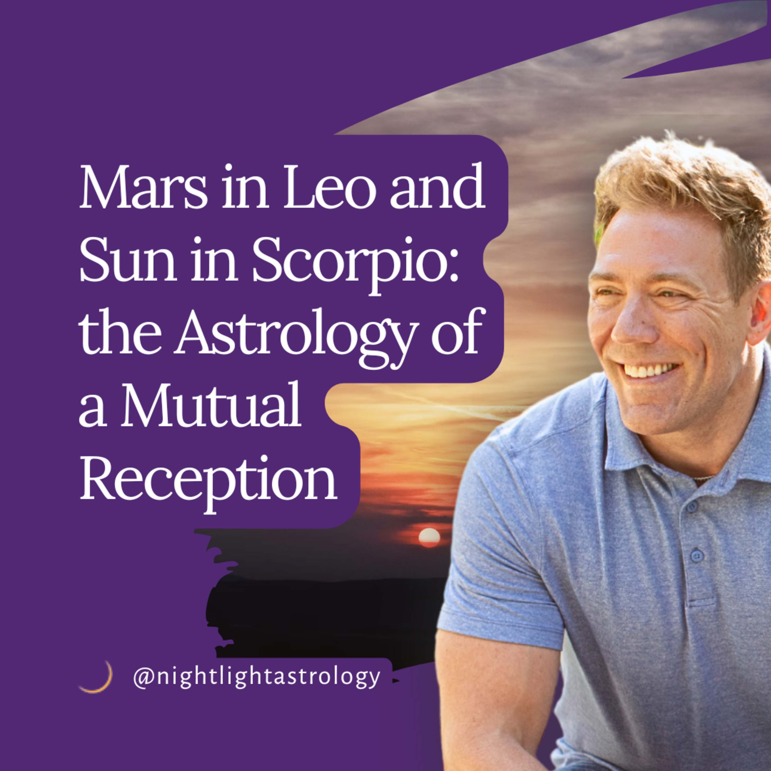 Mars in Leo and Sun in Scorpio: the Astrology of a Mutual Reception episode artwork