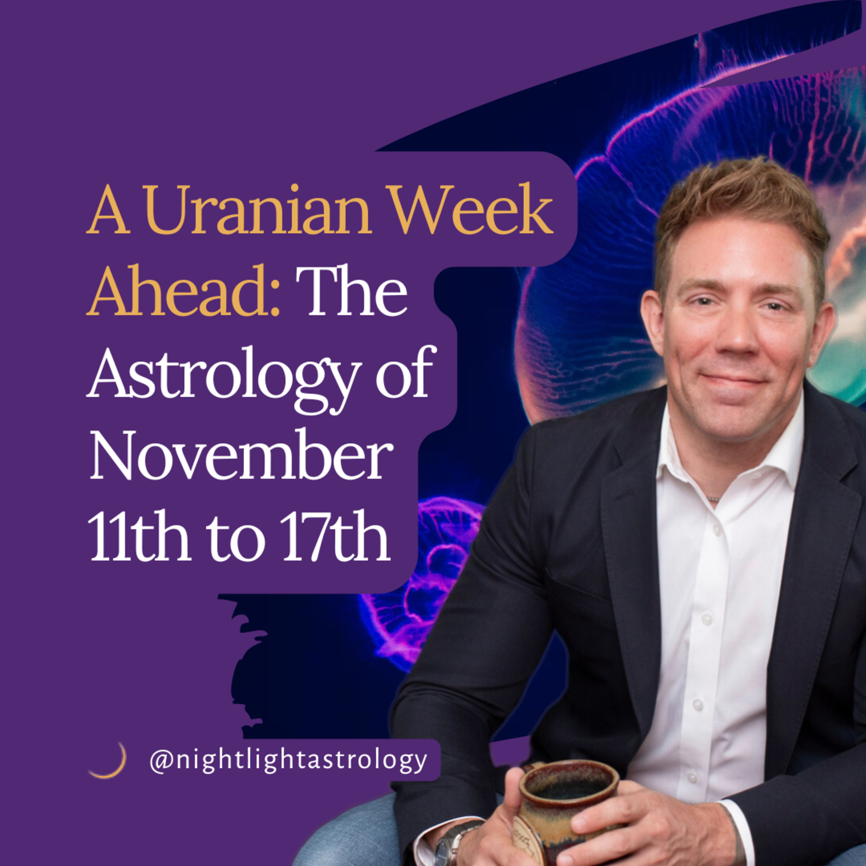 A Uranian Week Ahead: The Astrology of November 11th to 17th episode artwork