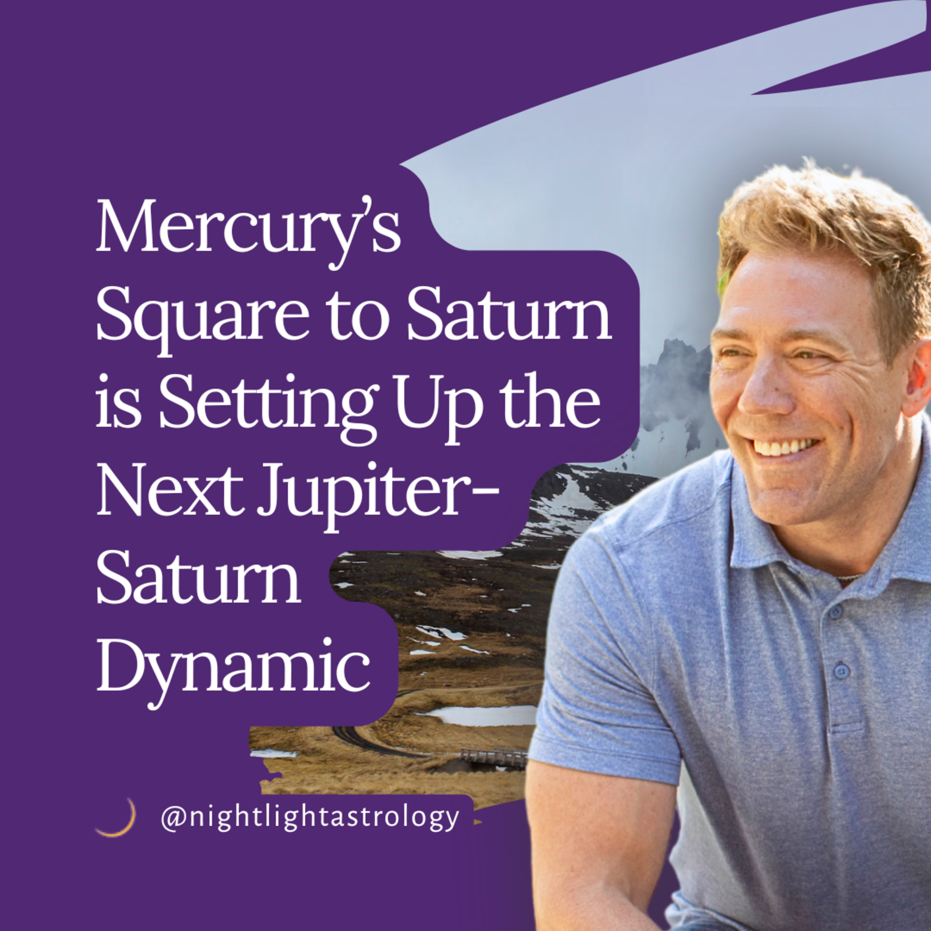 Mercury’s Square to Saturn is Setting Up the Next Jupiter-Saturn Dynamic episode artwork