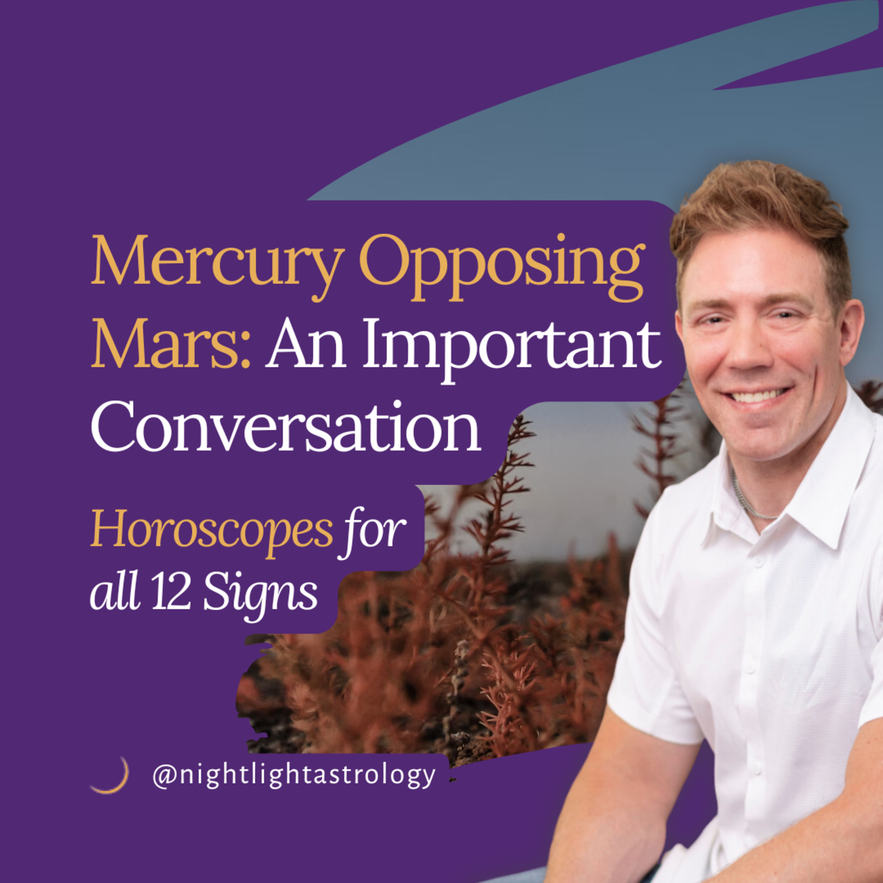 Mercury Opposing Mars: An Important Conversation - Horoscopes for All 12 Signs episode artwork