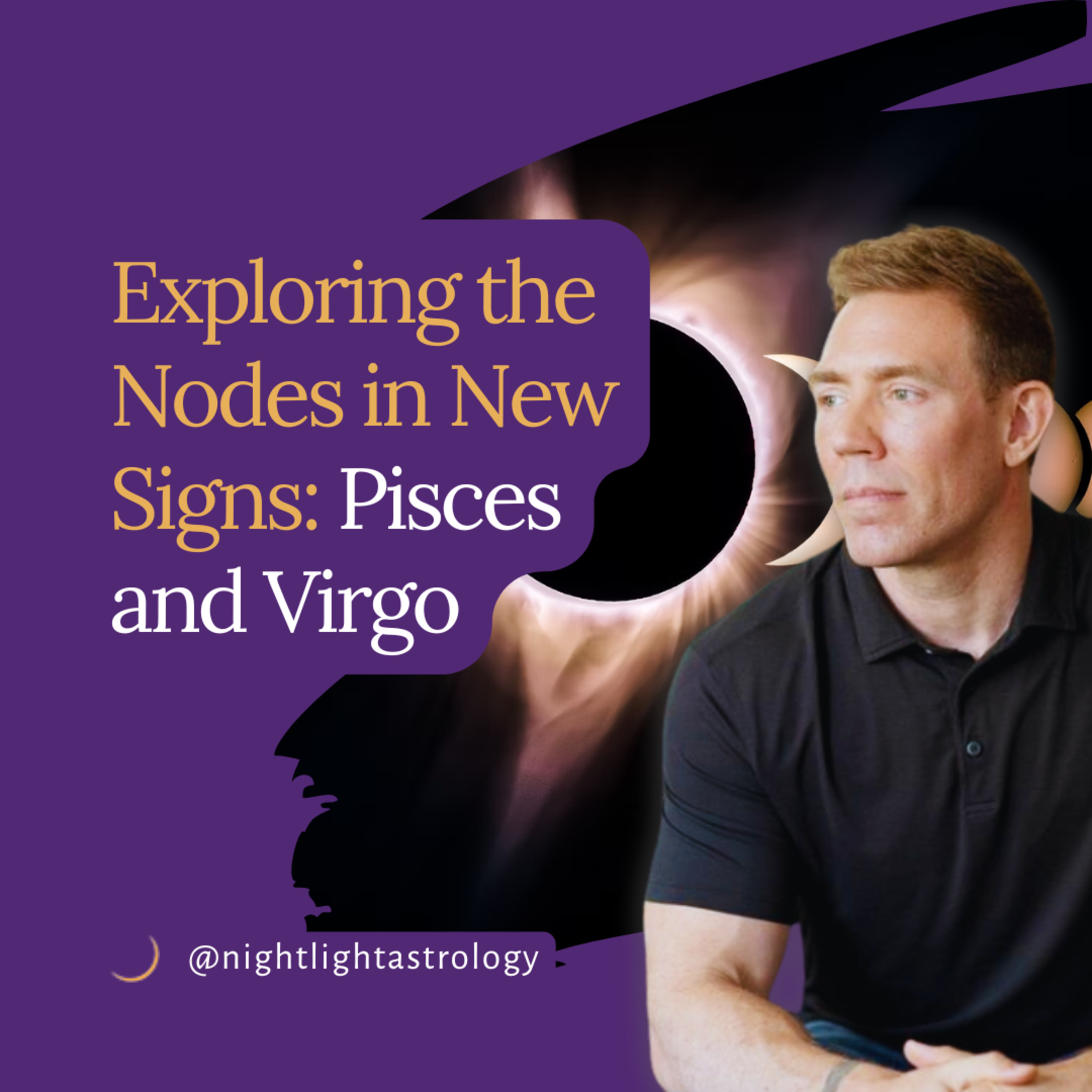 Exploring the Nodes in New Signs: Pisces and Virgo episode artwork