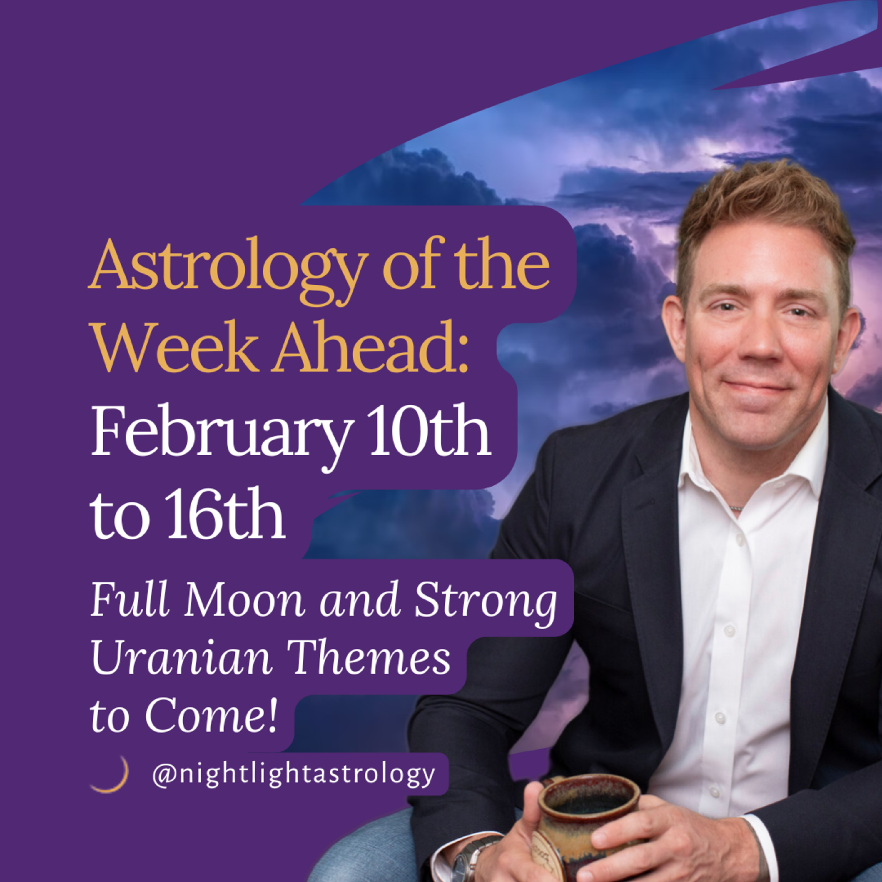 Astrology of the Week Ahead: February 10th to 16th - Full Moon and Strong Uranian Themes to Come! episode artwork