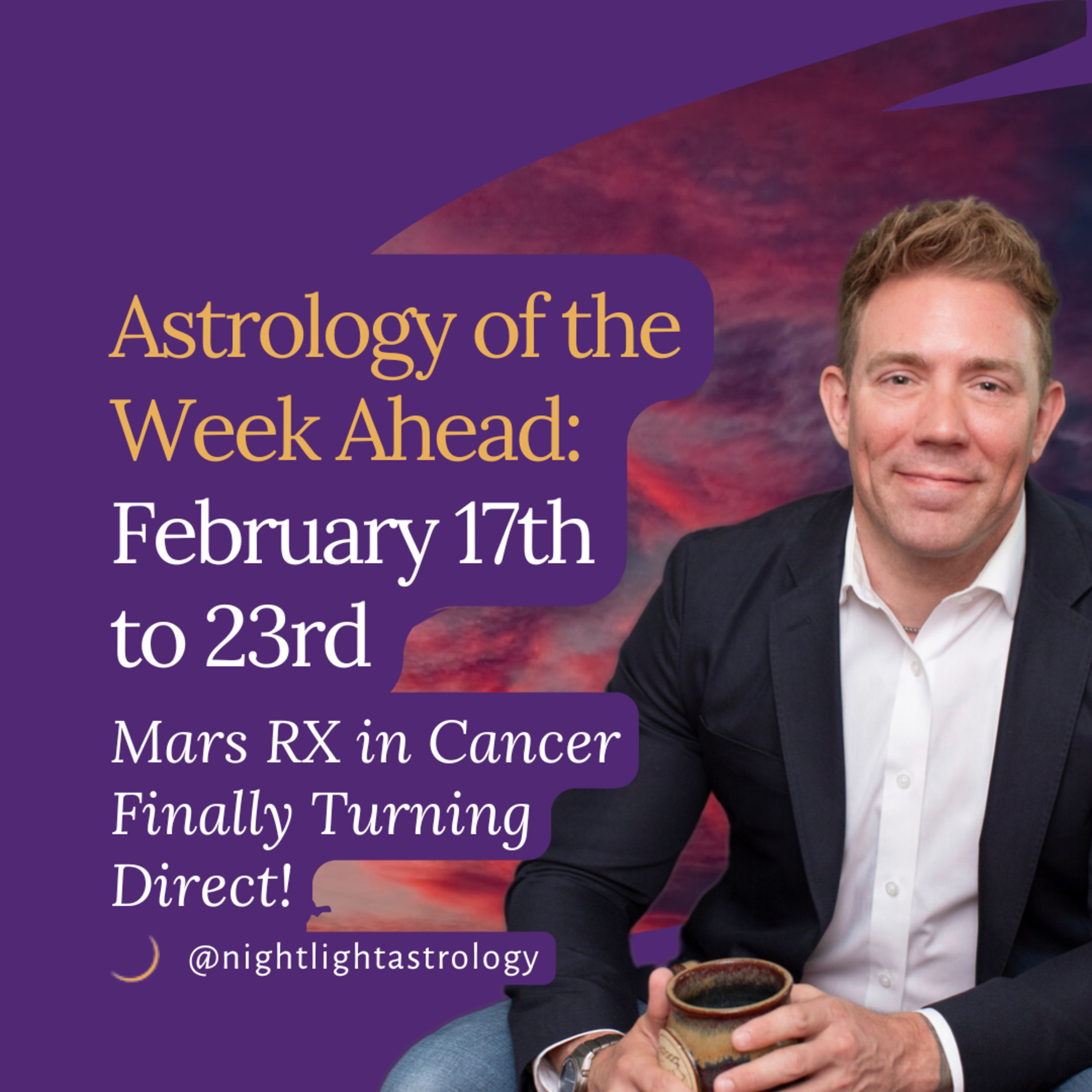 Astrology of the Week Ahead: February 17th to 23rd - Mars RX in Cancer Finally Turning Direct! episode artwork