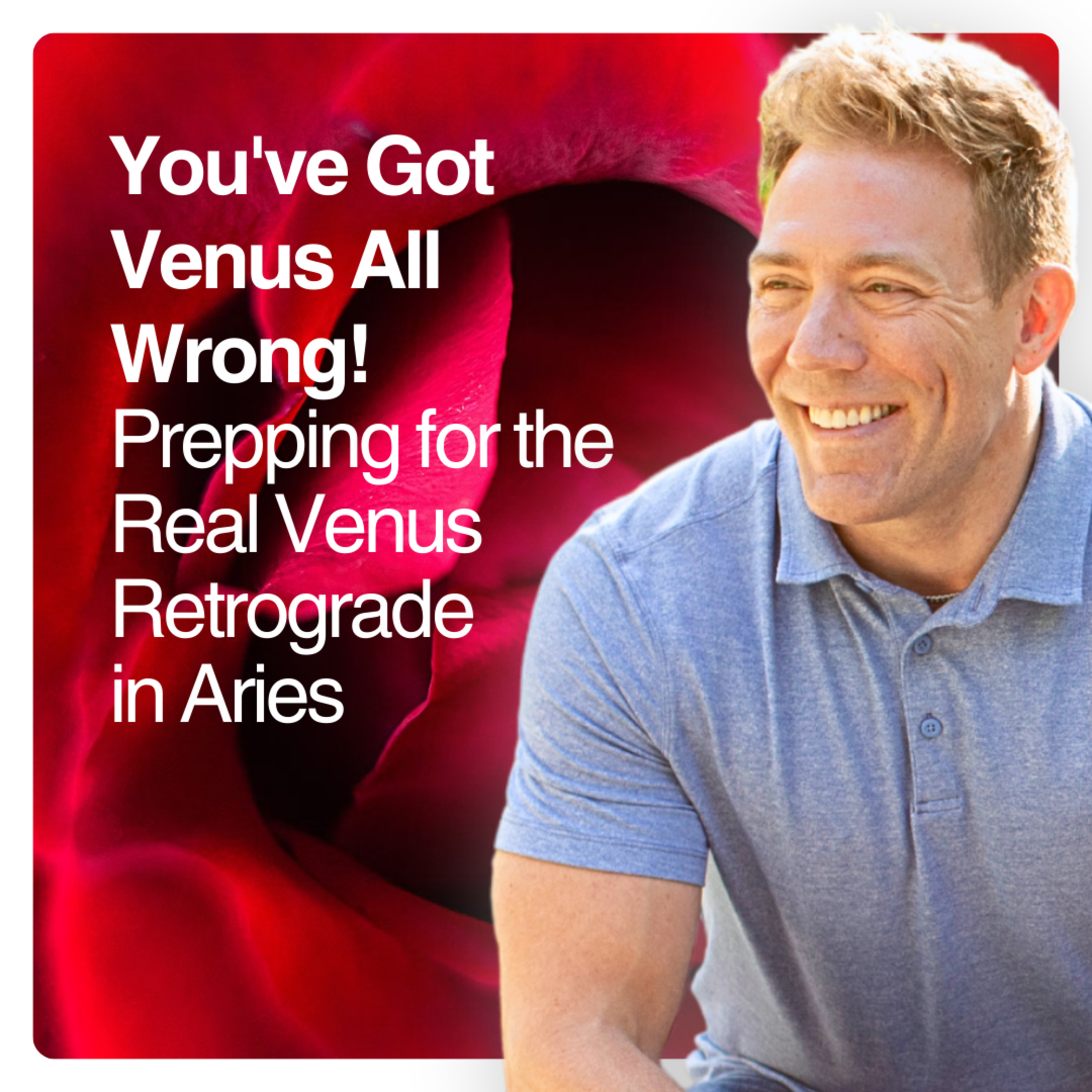 You've Got Venus All Wrong! Prepping for the Real Venus Retrograde in Aries episode artwork