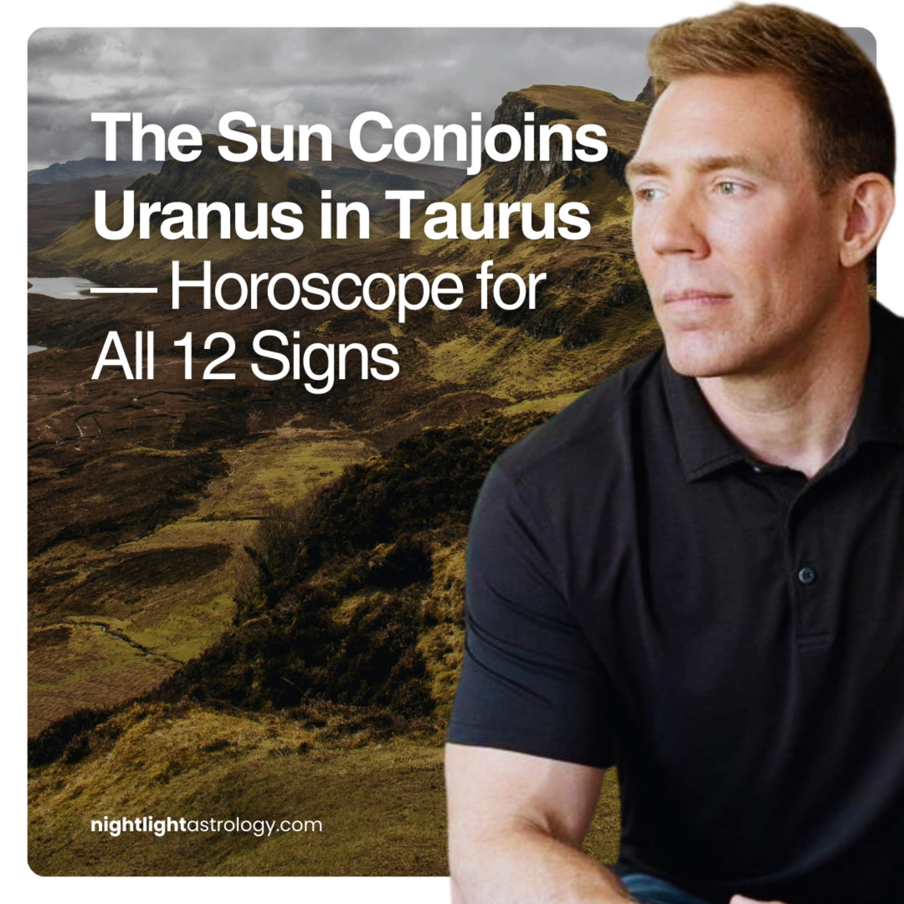 The Sun Conjoins Uranus in Taurus — Horoscope for All 12 Signs episode artwork