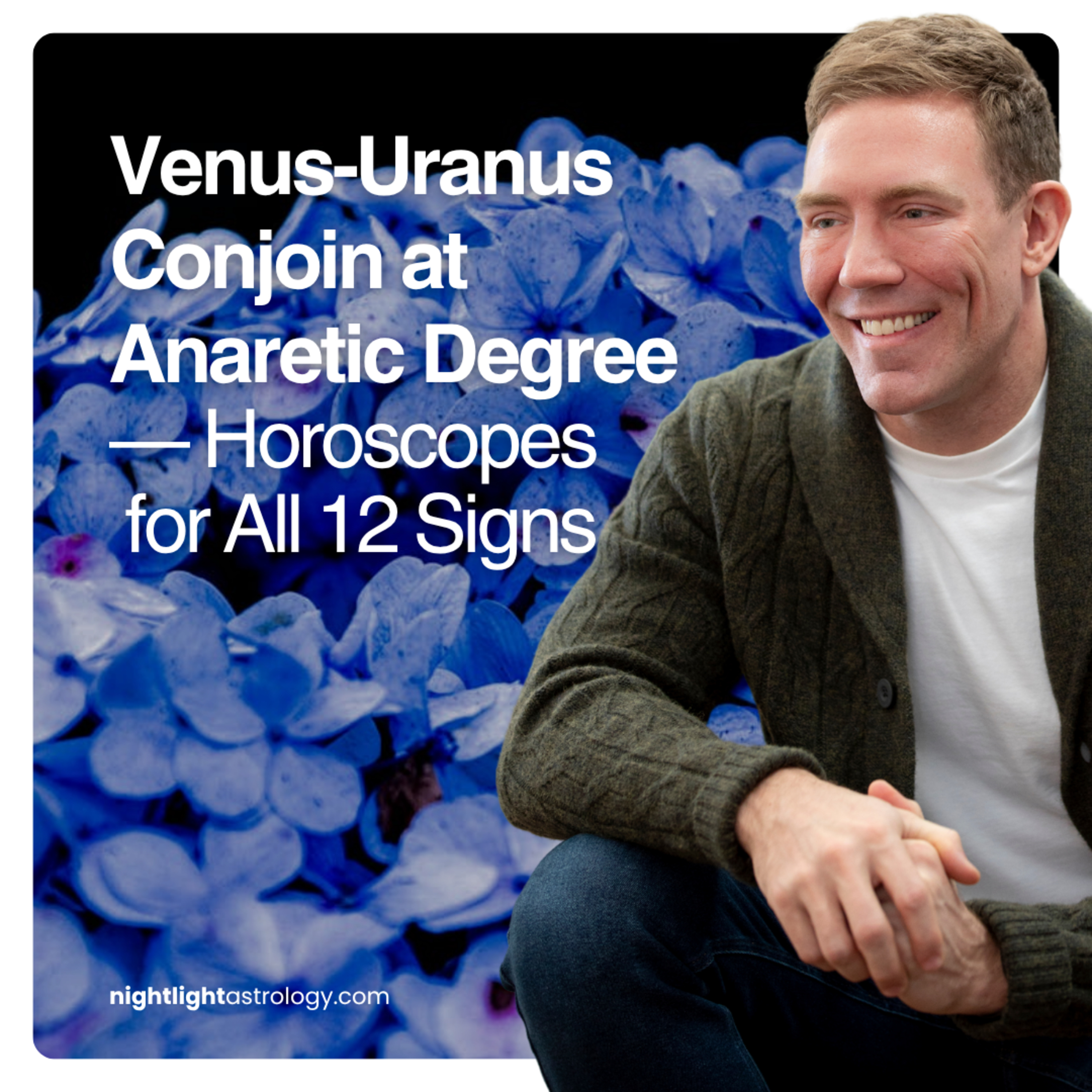 Venus-Uranus Conjoin at Anaretic Degree — Horoscopes for All 12 Signs