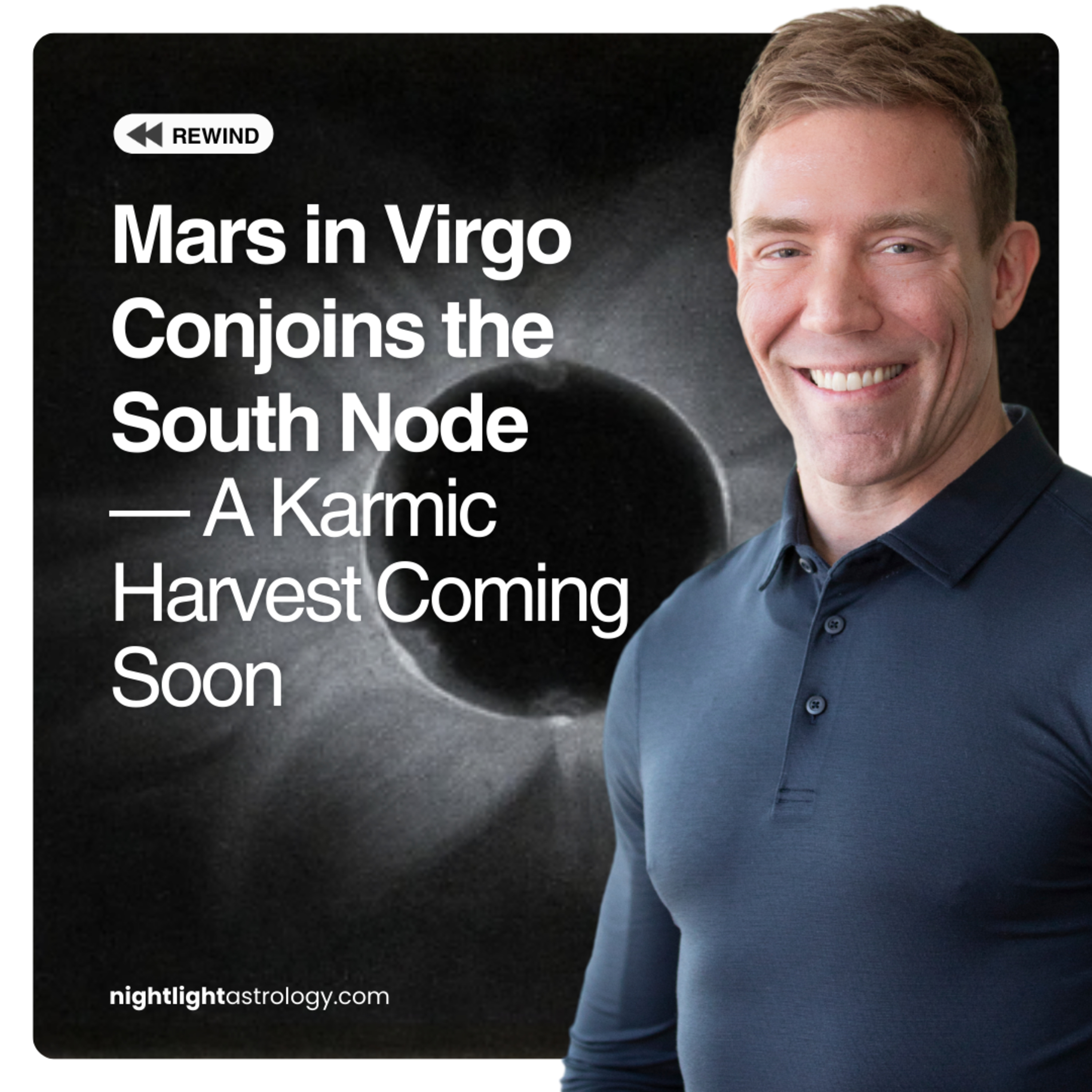 Mars in Virgo Conjoins the South Node — A Karmic Harvest Coming Soon episode artwork