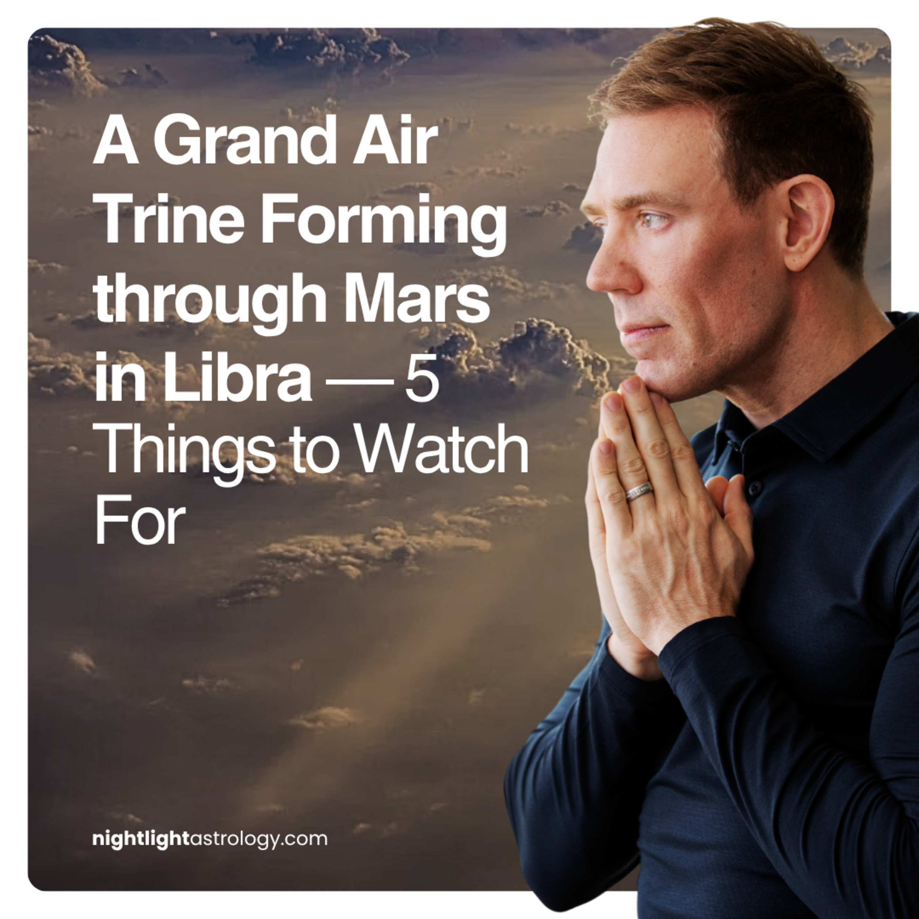 A Grand Air Trine Forming through Mars in Libra — 5 Things to Watch For