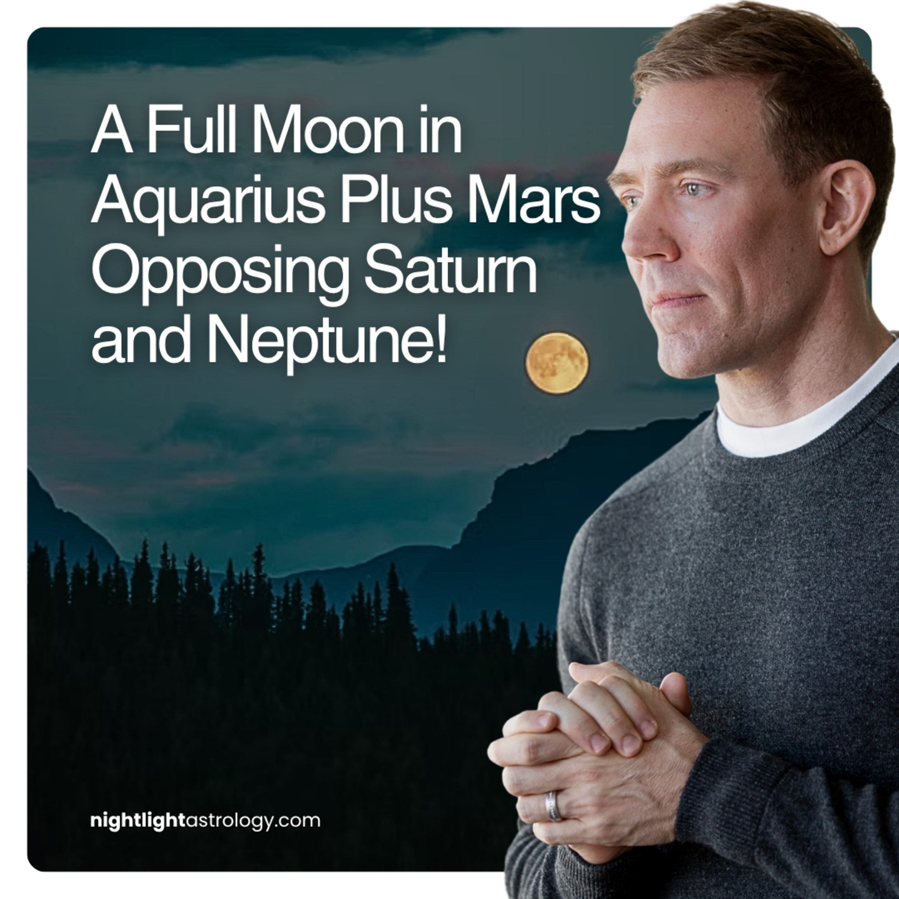 A Full Moon in Aquarius Plus Mars Opposing Saturn and Neptune! episode artwork