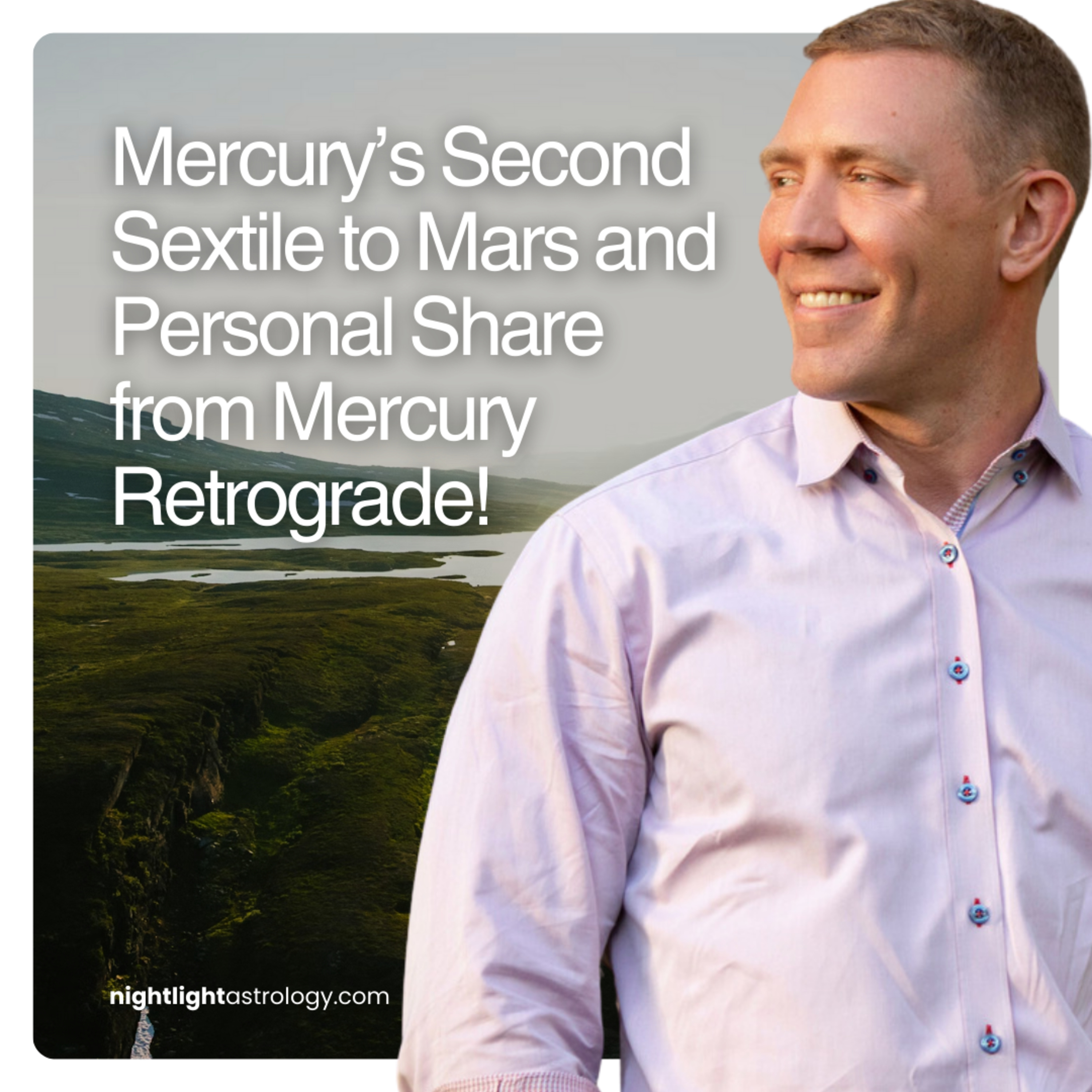 Mercury’s Second Sextile to Mars and Personal Share from Mercury Retrograde! episode artwork