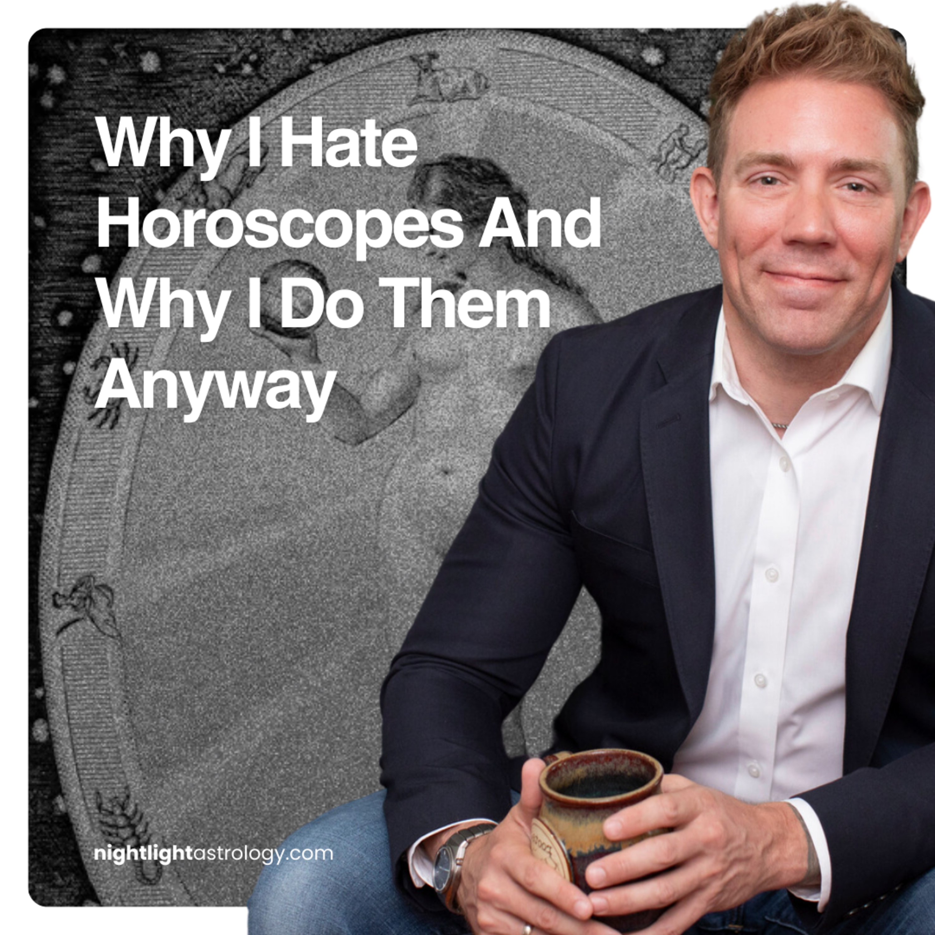Why I Hate Horoscopes And Why I Do Them Anyway episode artwork