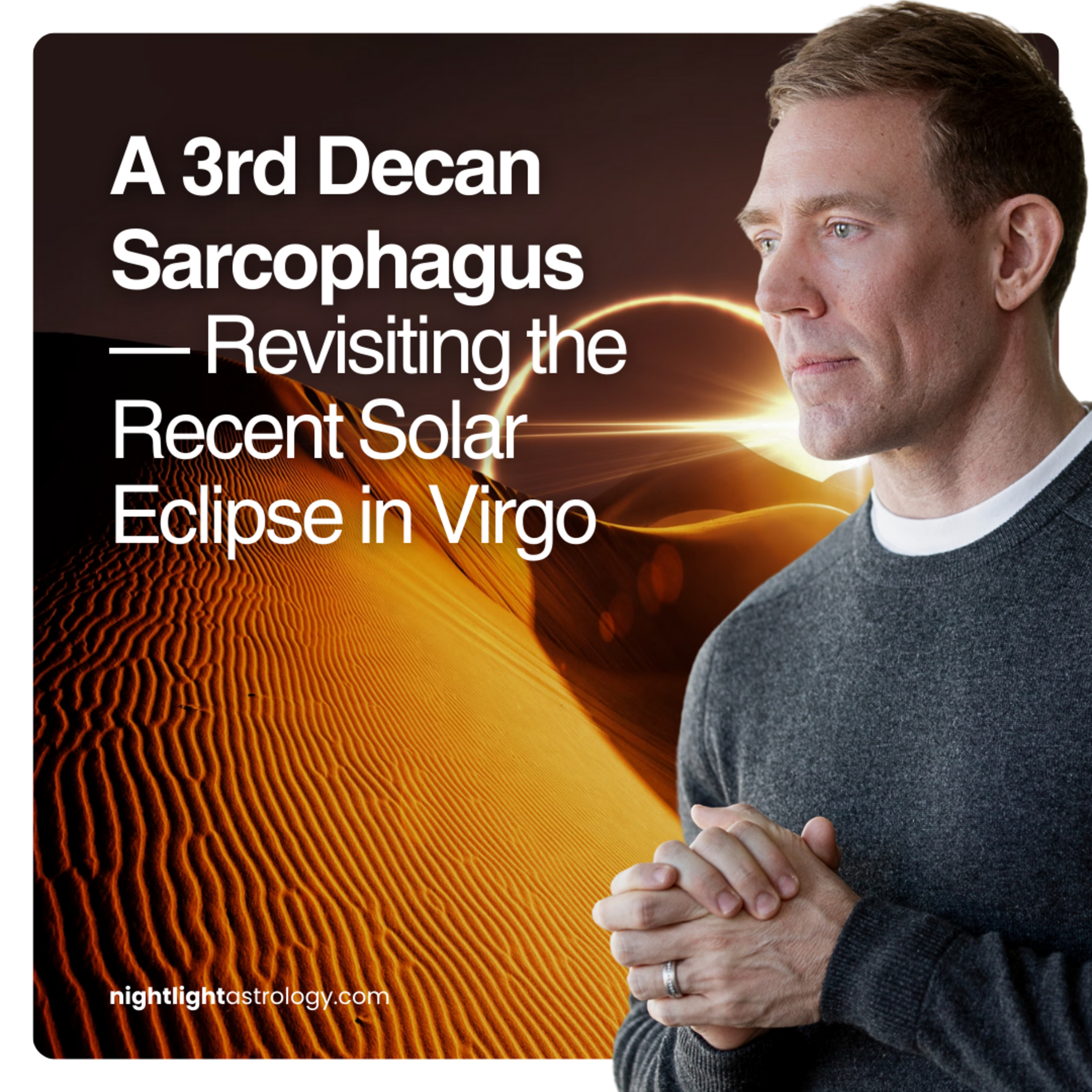 A 3rd Decan Sarcophagus — Revisiting the Recent Solar Eclipse in Virgo