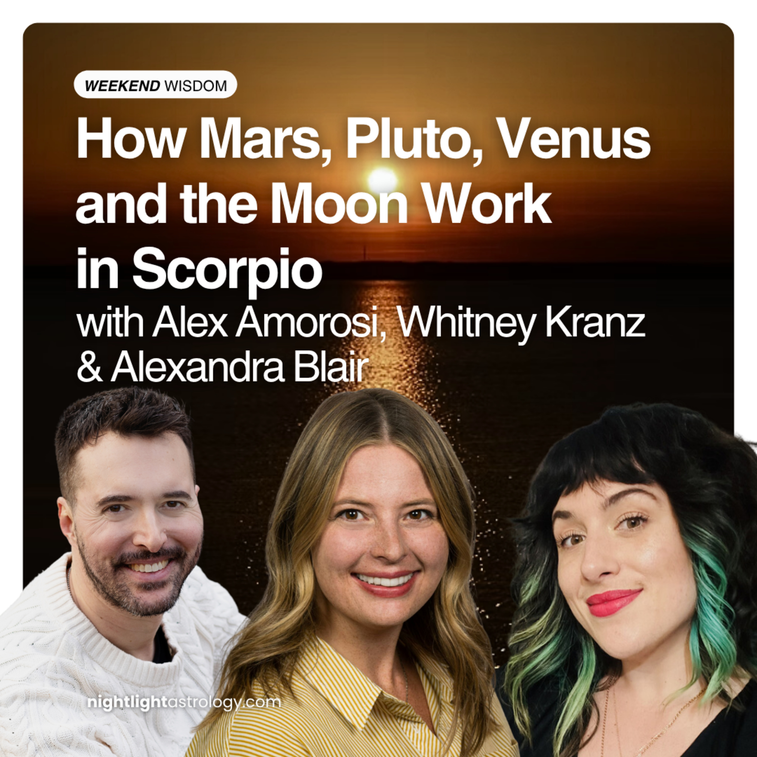 Weekend Wisdom: How Mars, Pluto, Venus and the Moon Work in Scorpio Weekend Wisdom: How Mars, Pluto, Venus and the Moon Work in Scorpio