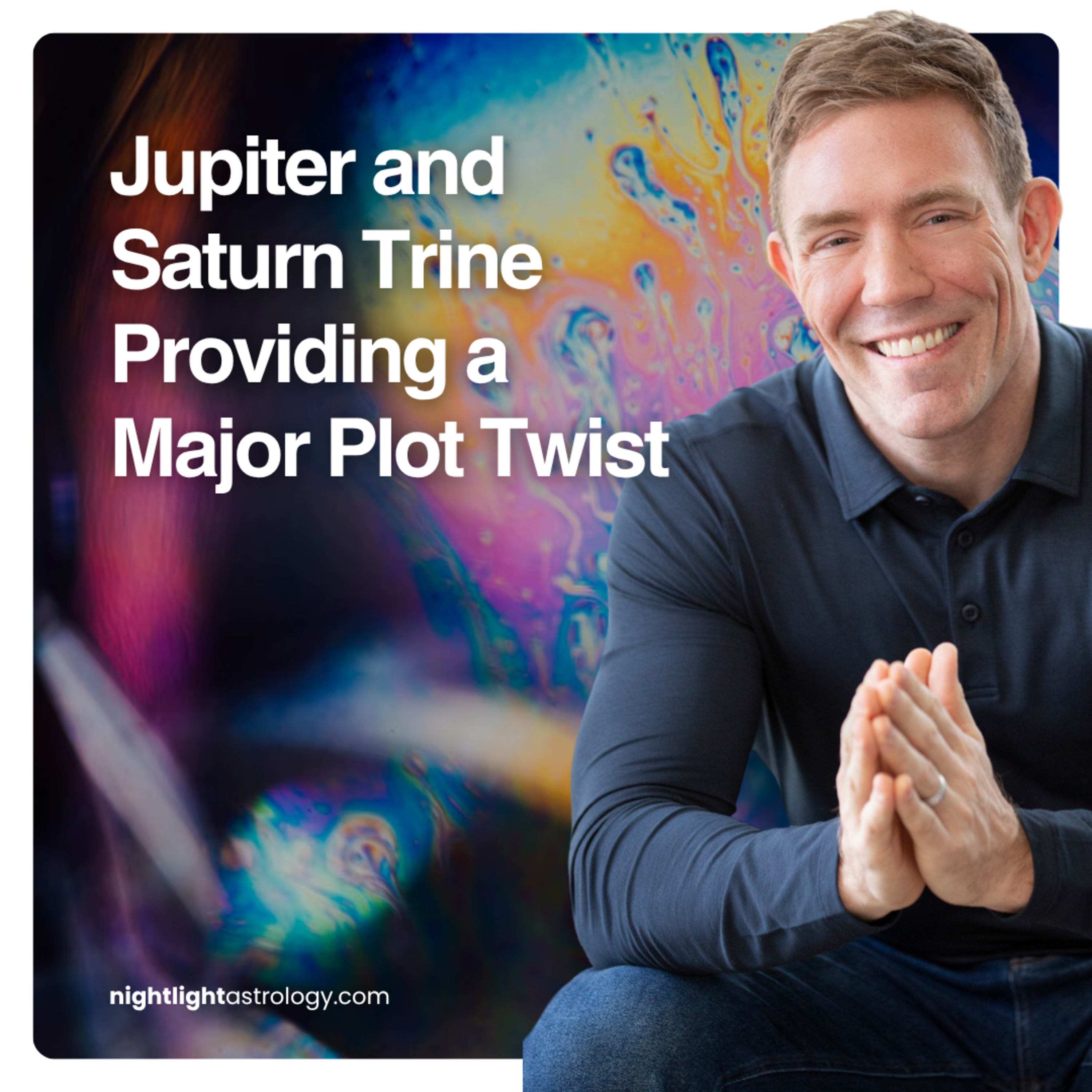 Jupiter and Saturn Trine Providing a Major Plot Twist