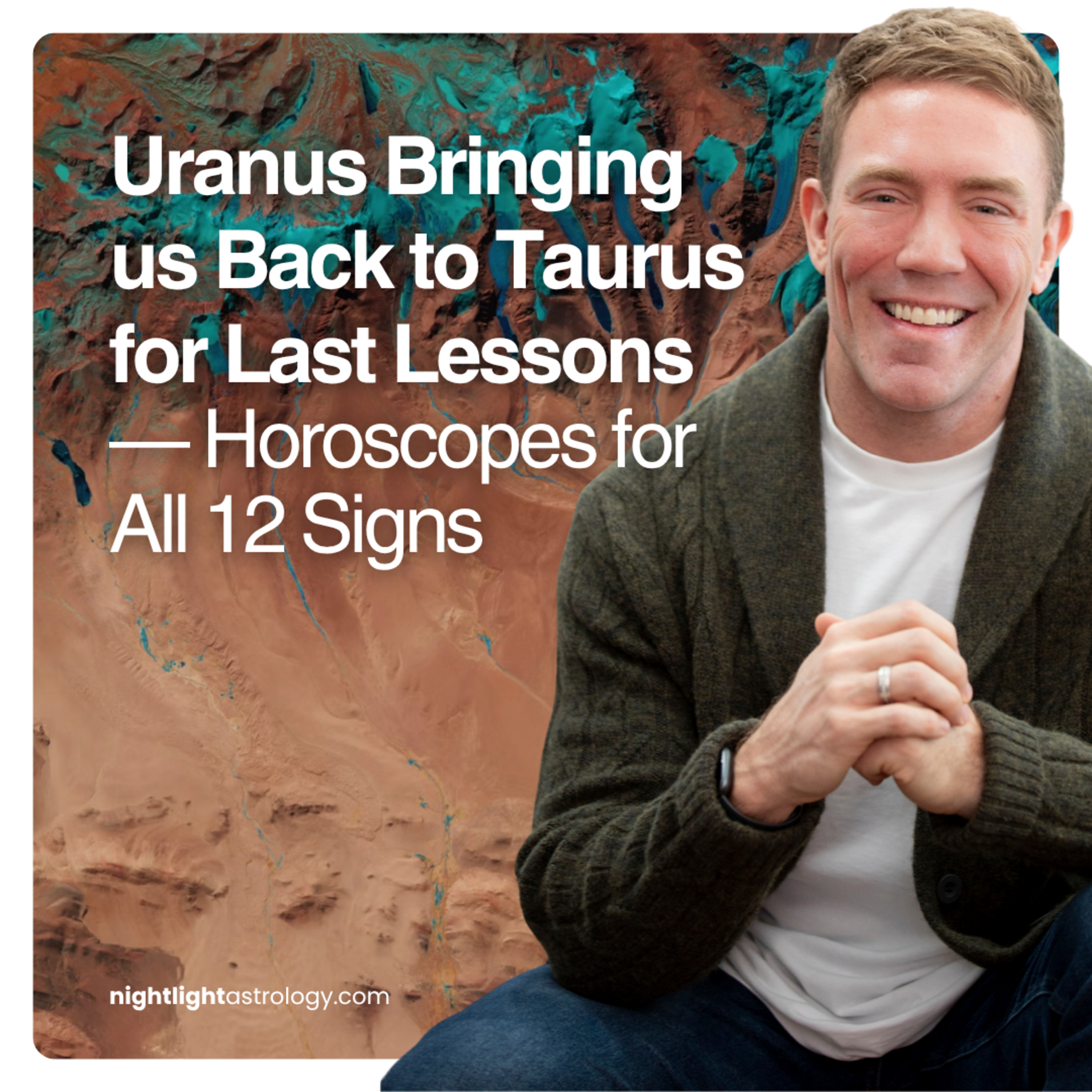 Uranus Bringing us Back to Taurus for Last Lessons — Horoscopes for All 12 Signs