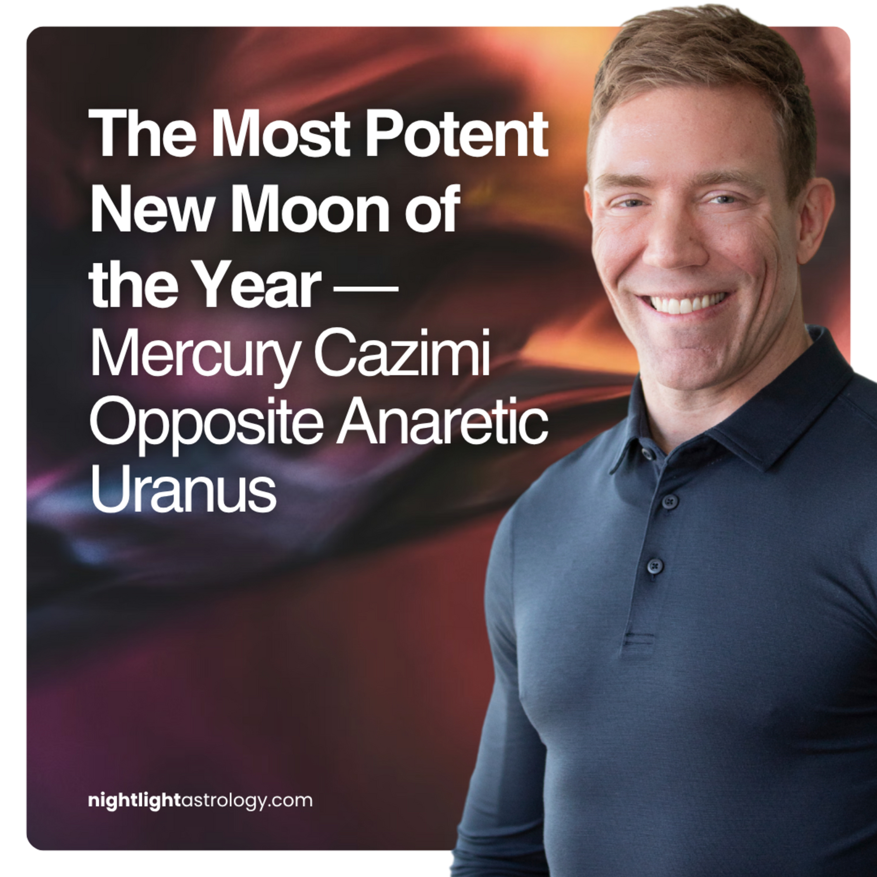 The Most Potent New Moon of the Year — Mercury Cazimi Opposite Anaretic Uranus