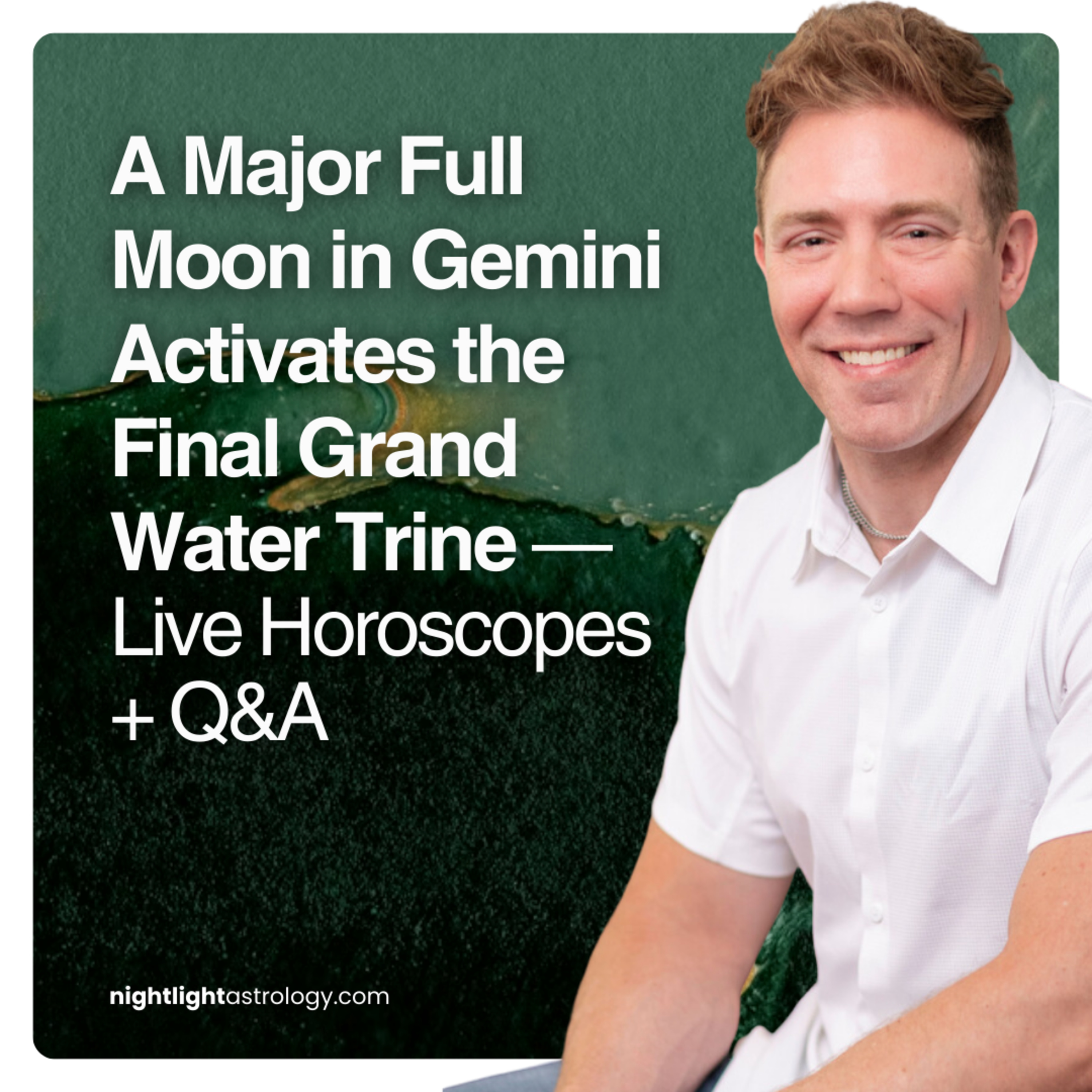 A Major Full Moon in Gemini Activates the Final Grand Water Trine — Live Horoscopes + Q&A A Major Full Moon in Gemini Activates the Final Grand Water Trine — Live Horoscopes + Q&A