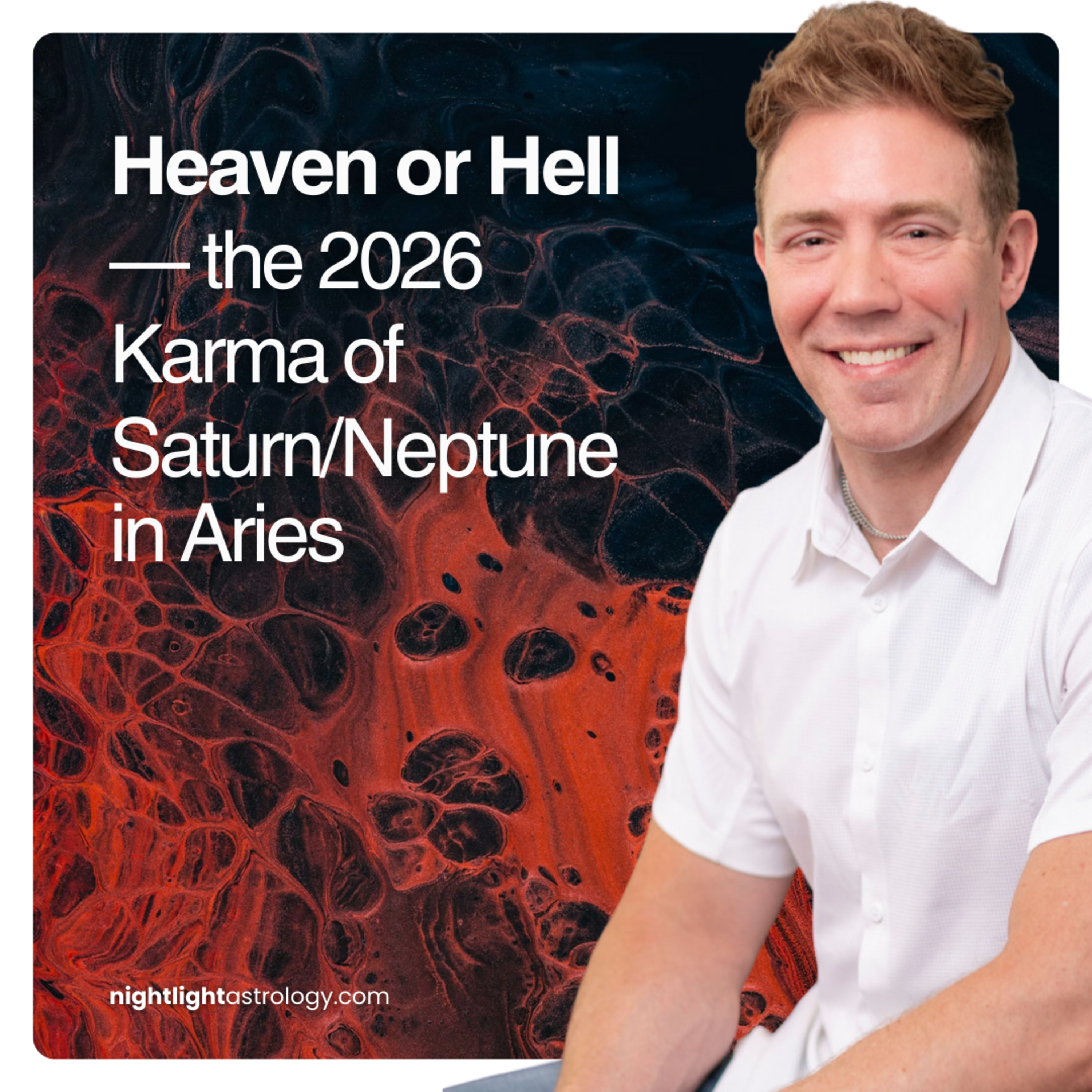 Heaven or Hell — the 2026 Karma of Saturn/Neptune in Aries