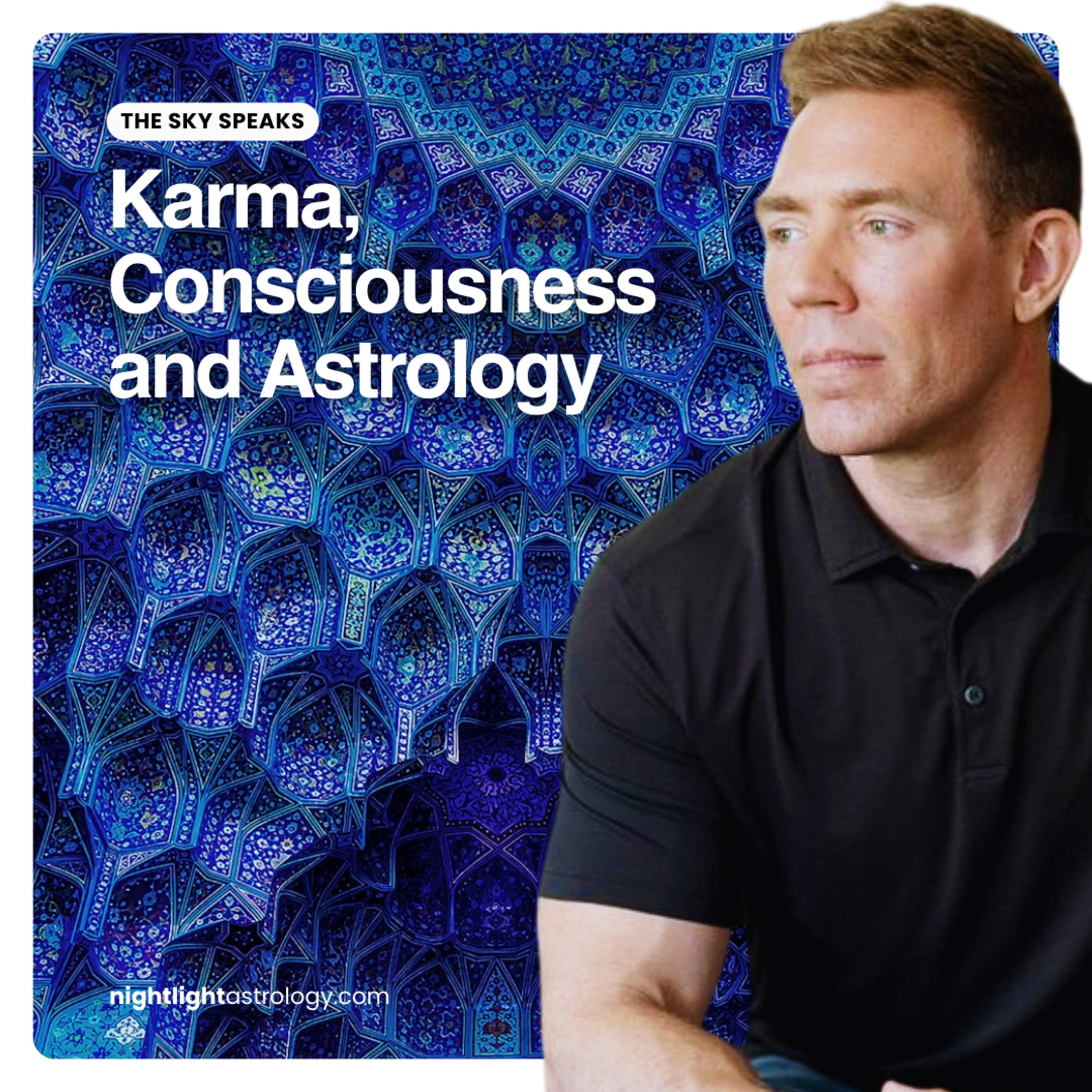 The Sky Speaks — Karma, Consciousness and Astrology