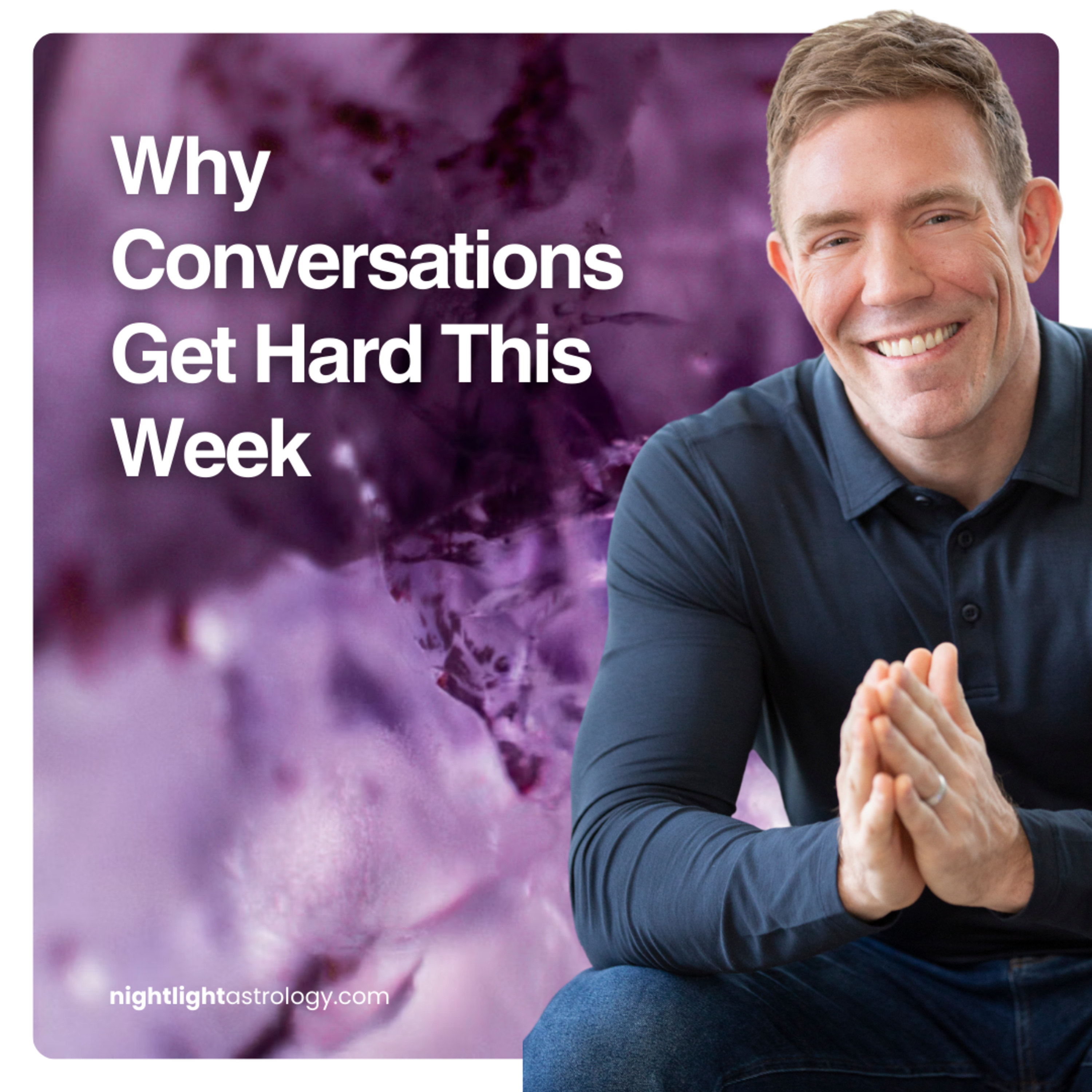 Why Conversations Get Hard This Week