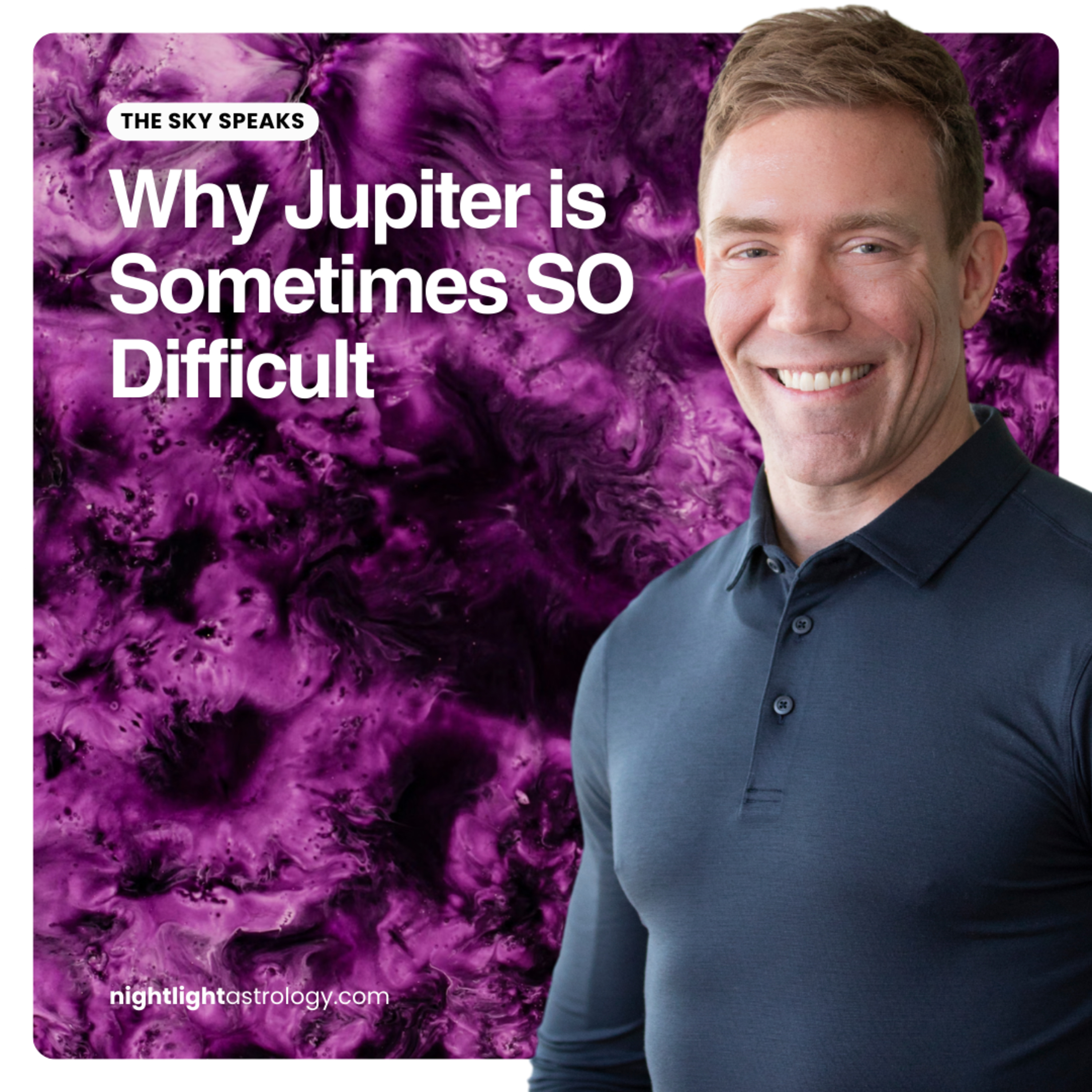 The Sky Speaks — Why Jupiter is Sometimes SO Difficult