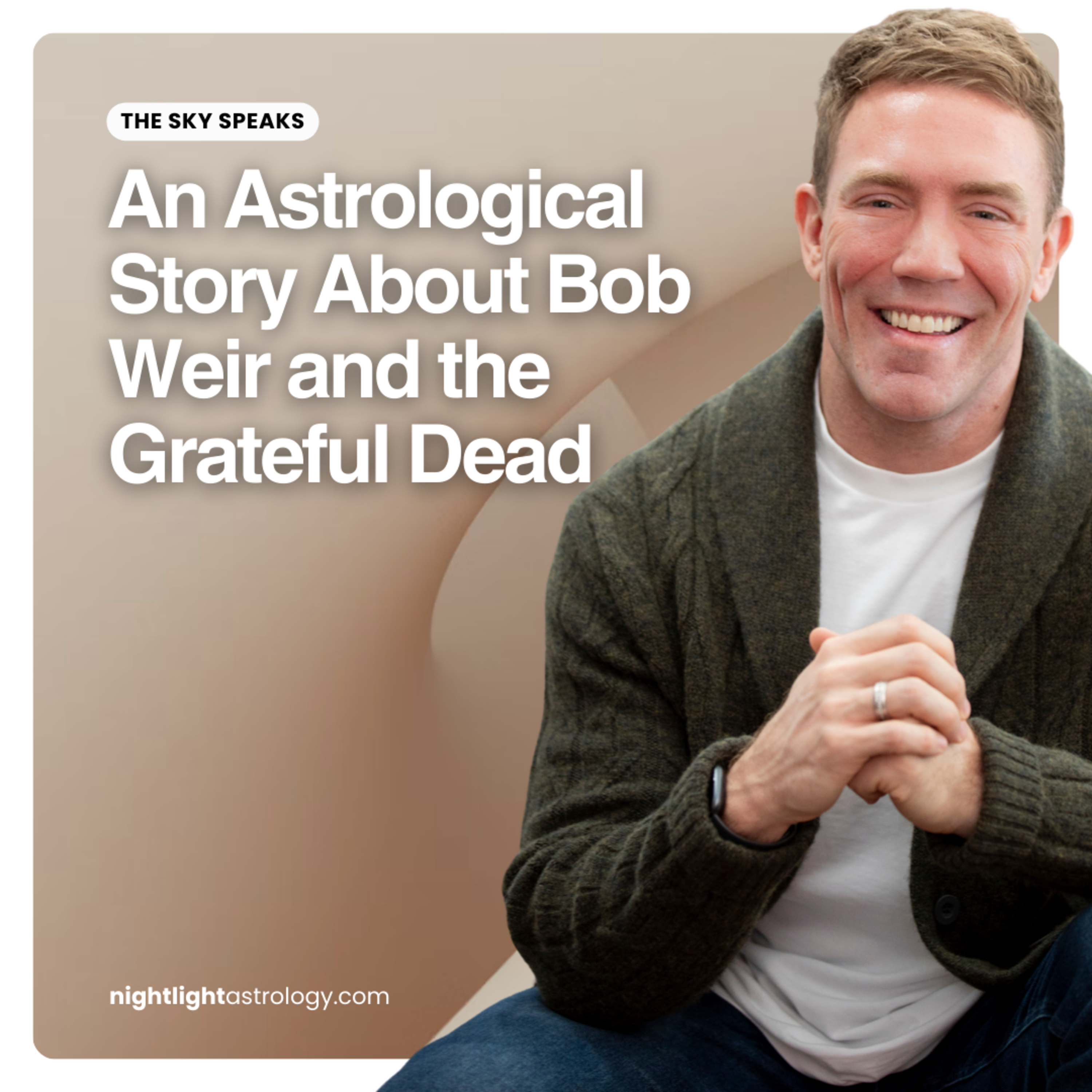 The Sky Speaks — An Astrological Story About Bob Weir and the Grateful Dead