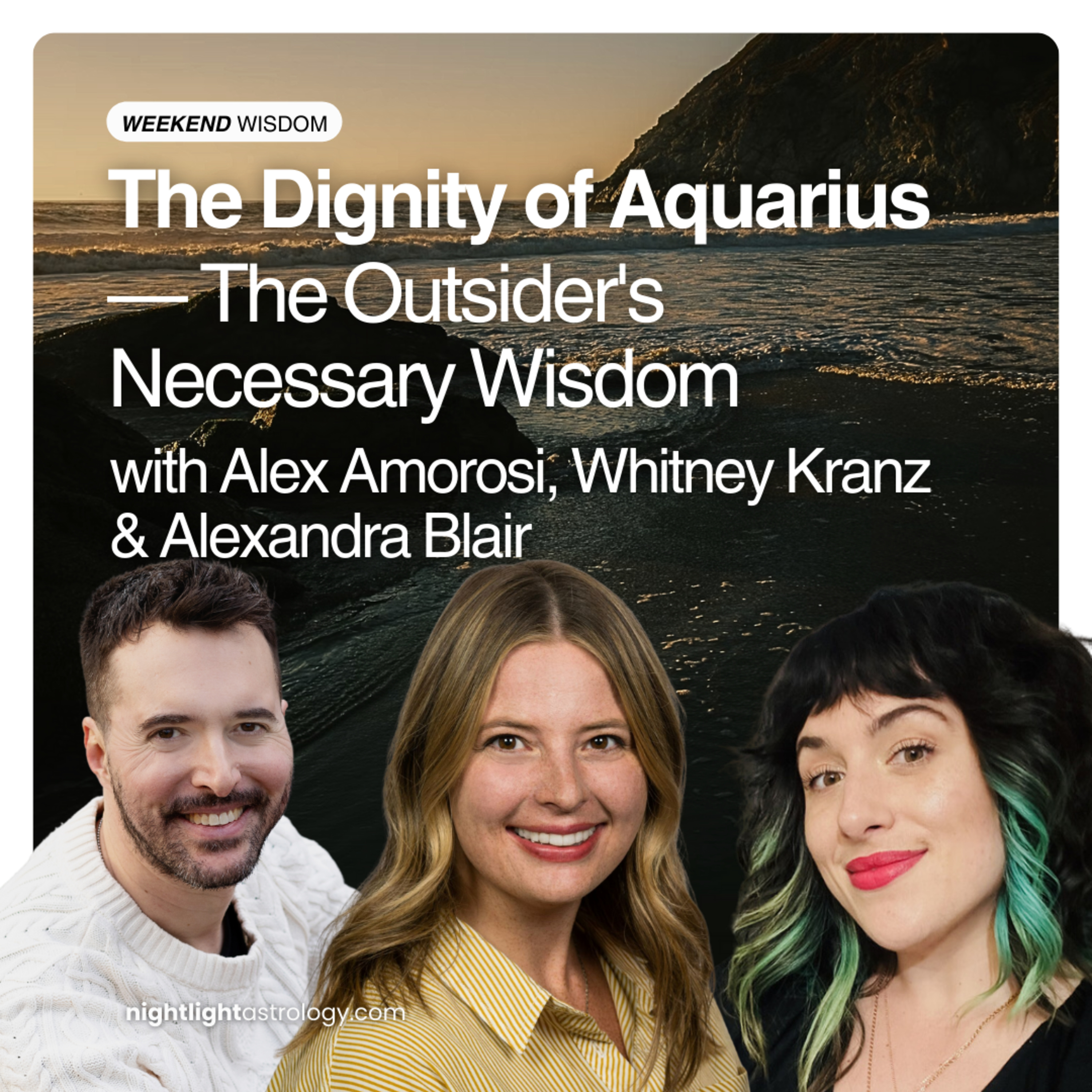 Weekend Wisdom — The Dignity of Aquarius — The Outsider's Necessary Wisdom