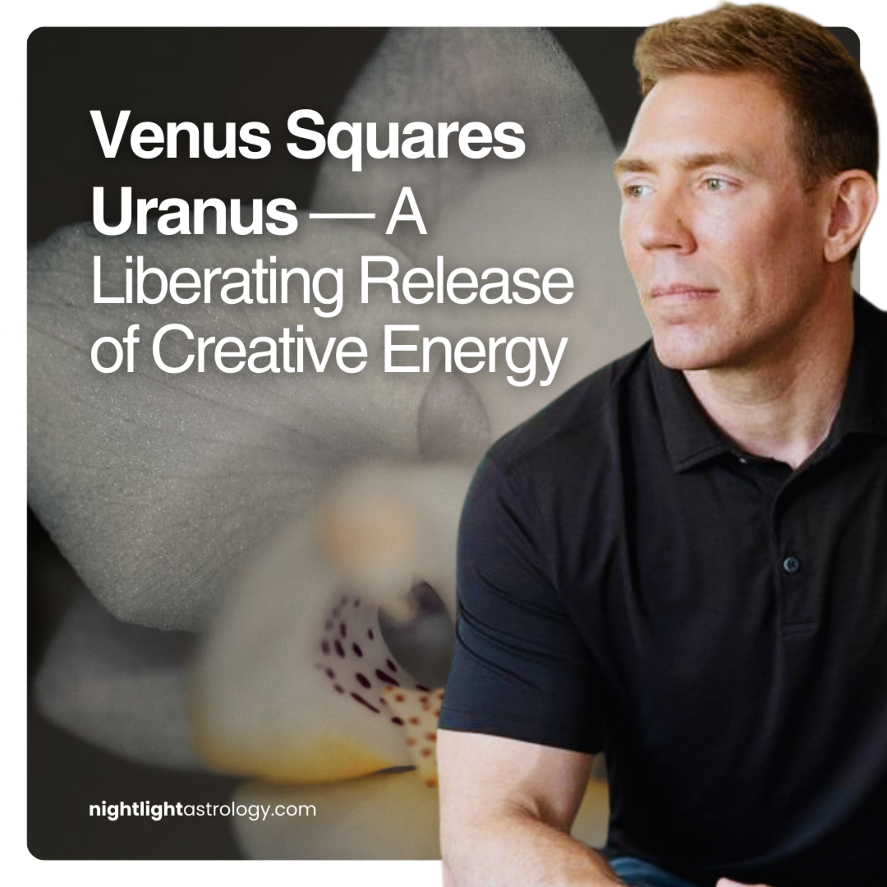 Venus Squares Uranus — A Liberating Release of Creative Energy