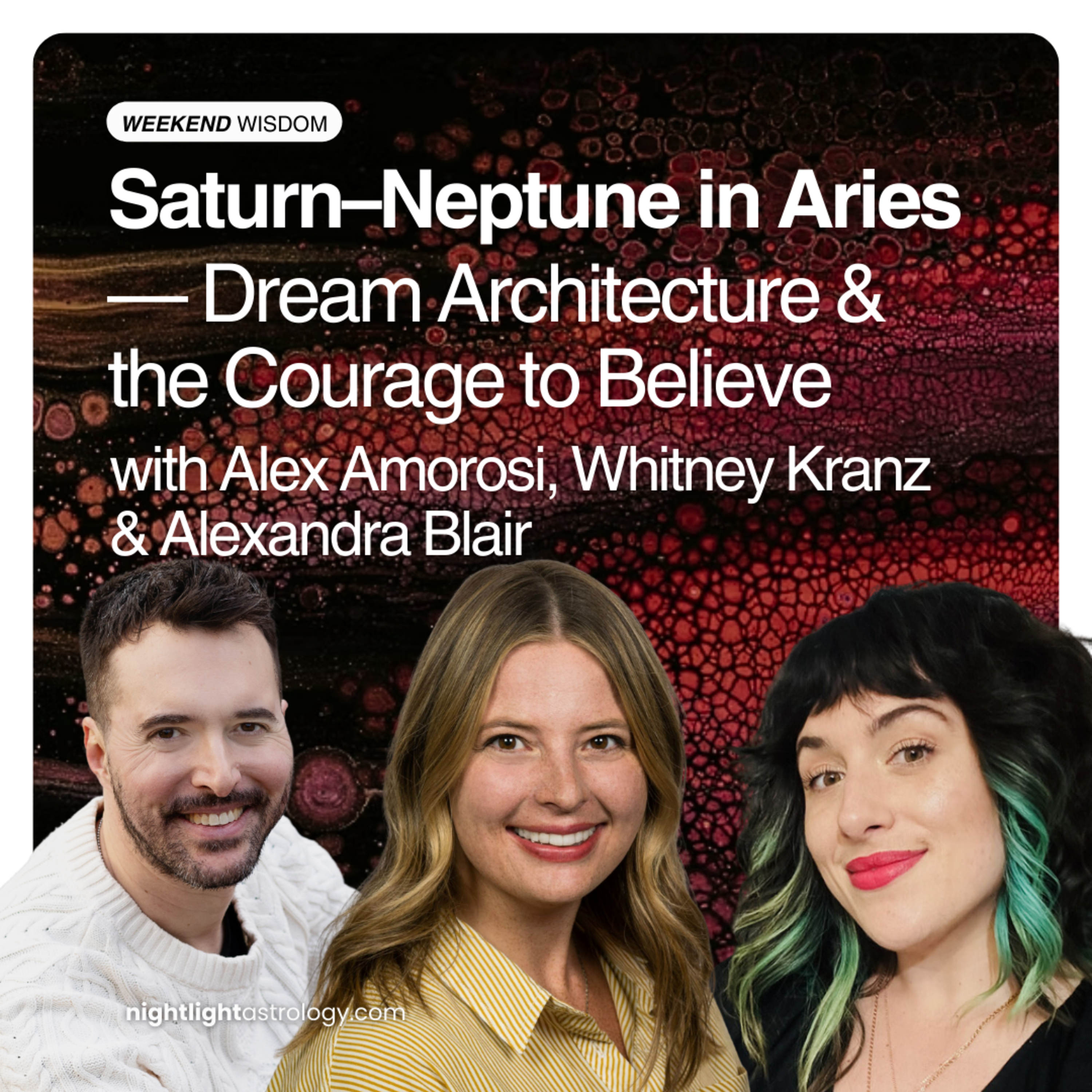Weekend Wisdom: Saturn–Neptune in Aries — Dream Architecture & the Courage to Believe