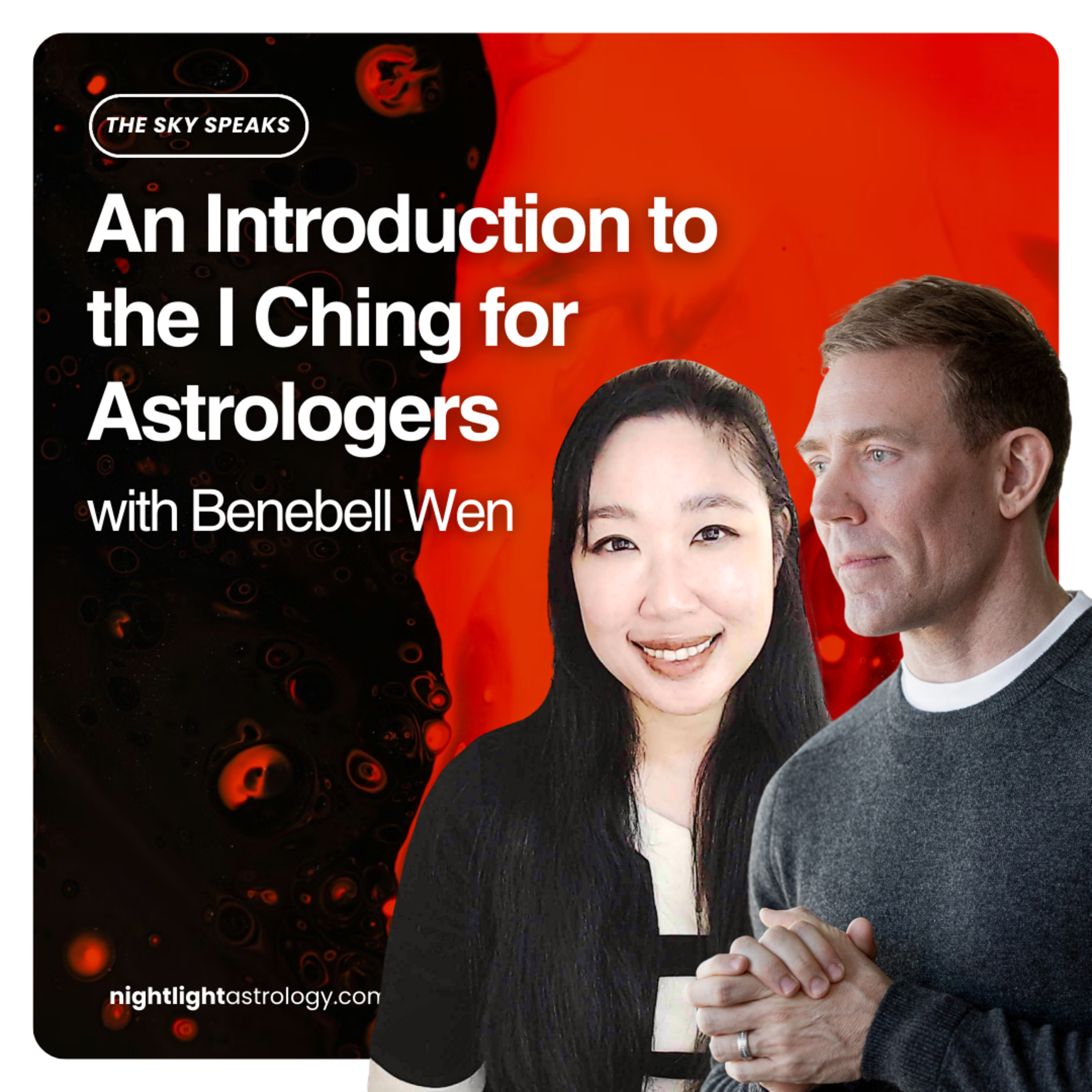 The Sky Speaks — An Introduction to the I Ching for Astrologers — An Interview with Benebell Wen