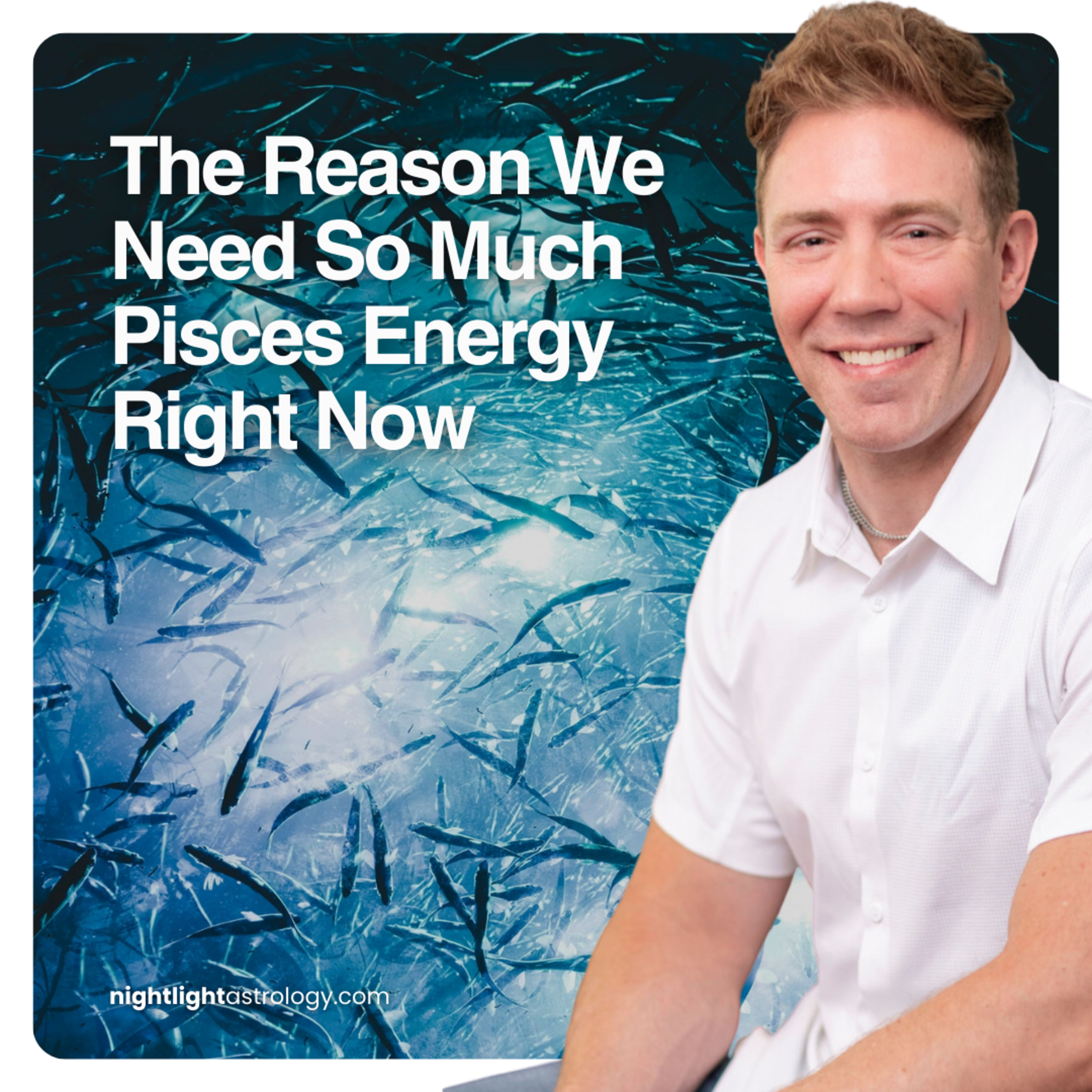 The Reason We Need So Much Pisces Energy Right Now