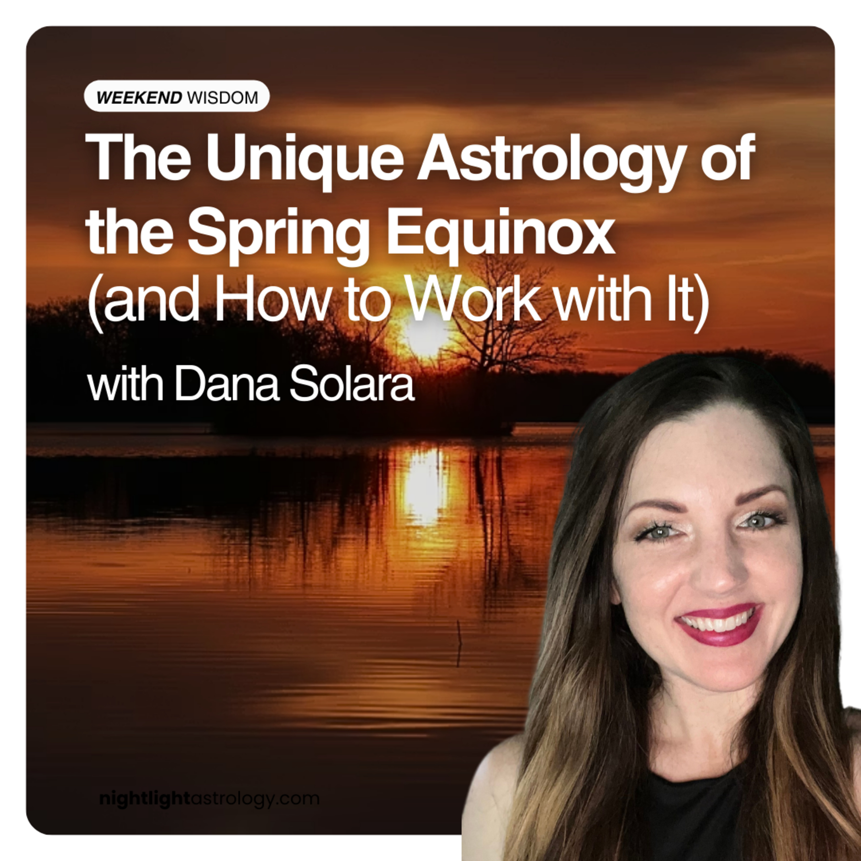 Weekend Wisdom: The Unique Astrology of the Spring Equinox (and How to Work with It)