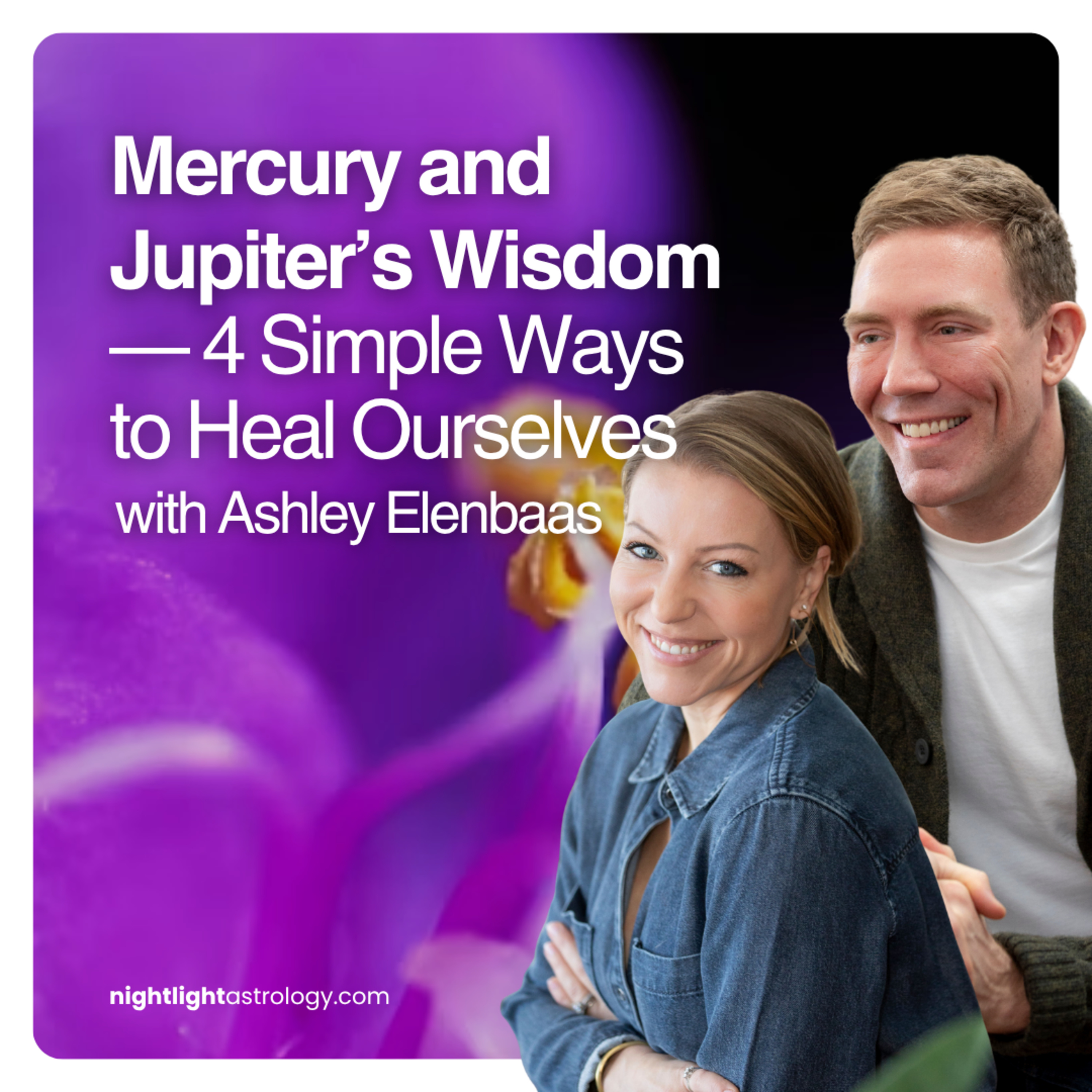 Mercury and Jupiter’s Wisdom — 4 Simple Ways to Heal Ourselves