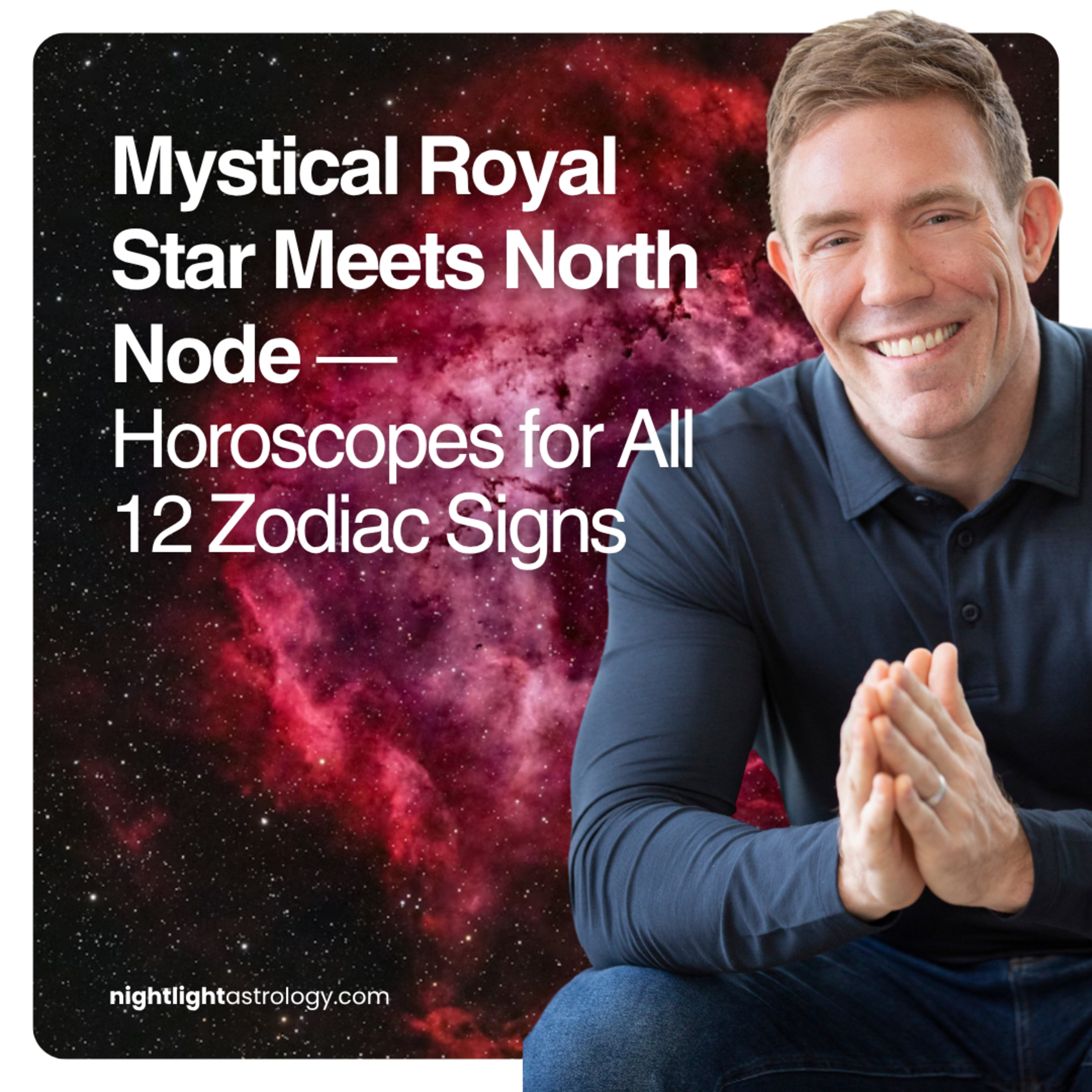 Mystical Royal Star Meets North Node — Horoscopes for All 12 Signs