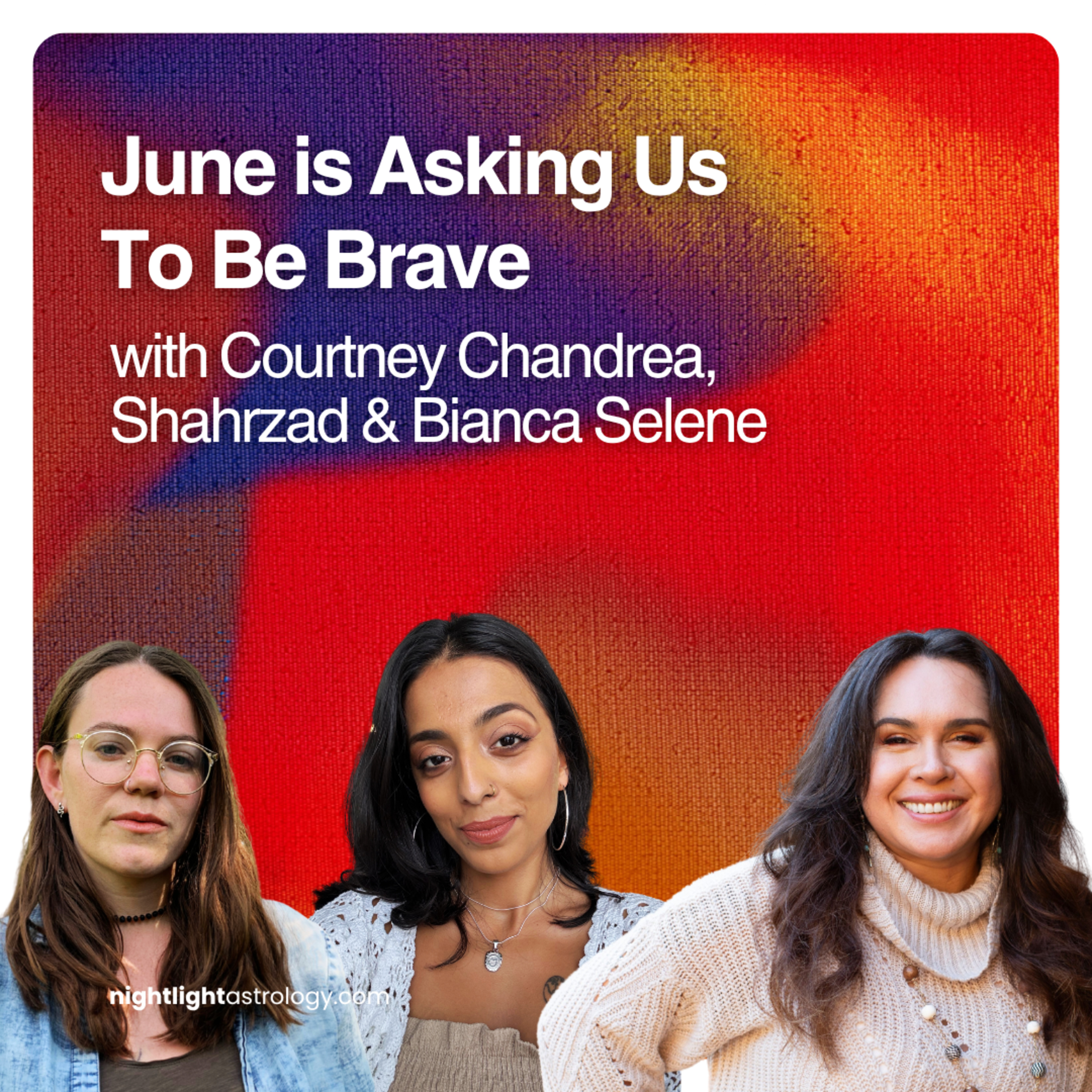 June is Asking Us To Be Brave