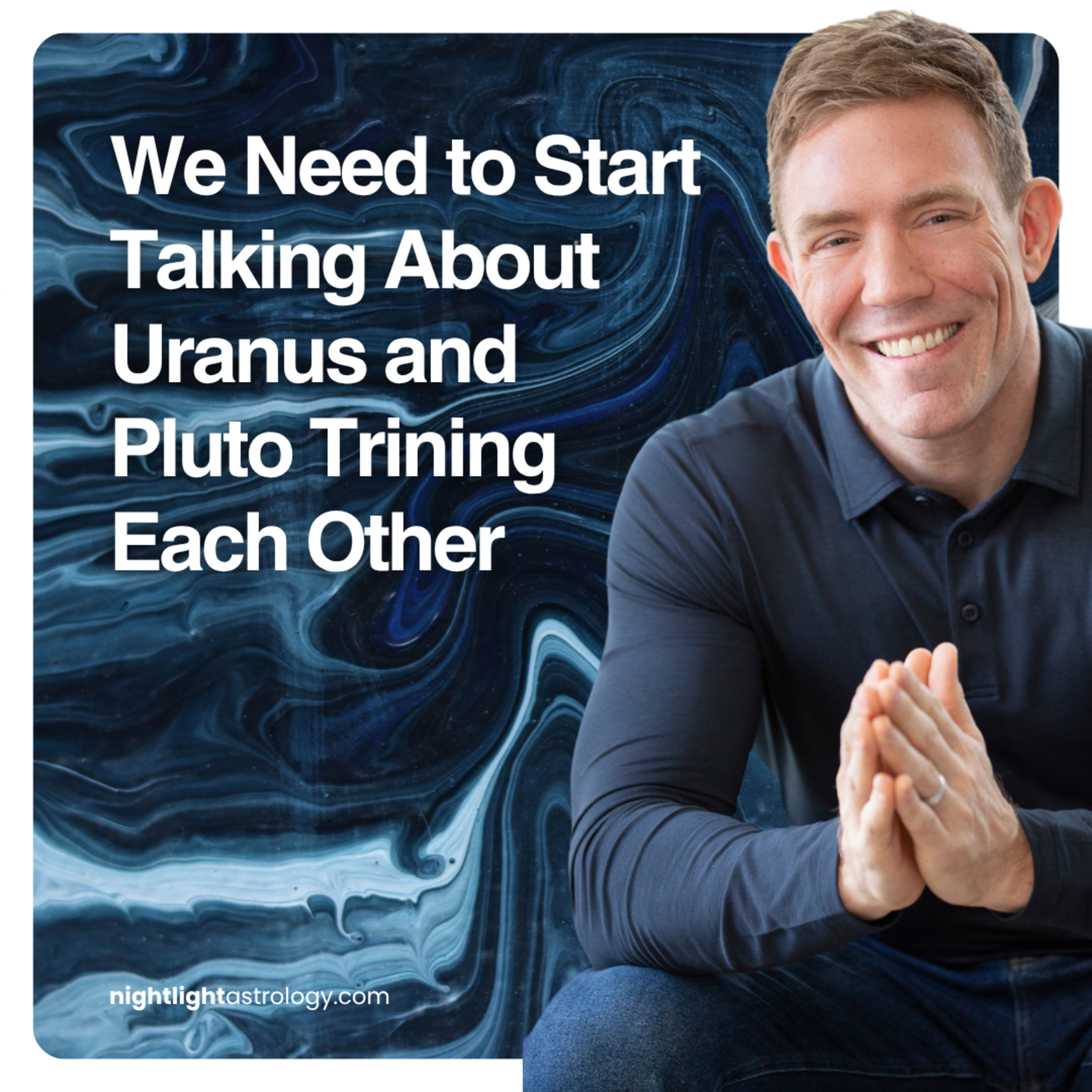 We Need to Star Talking About Uranus and Pluto Trining Each Other