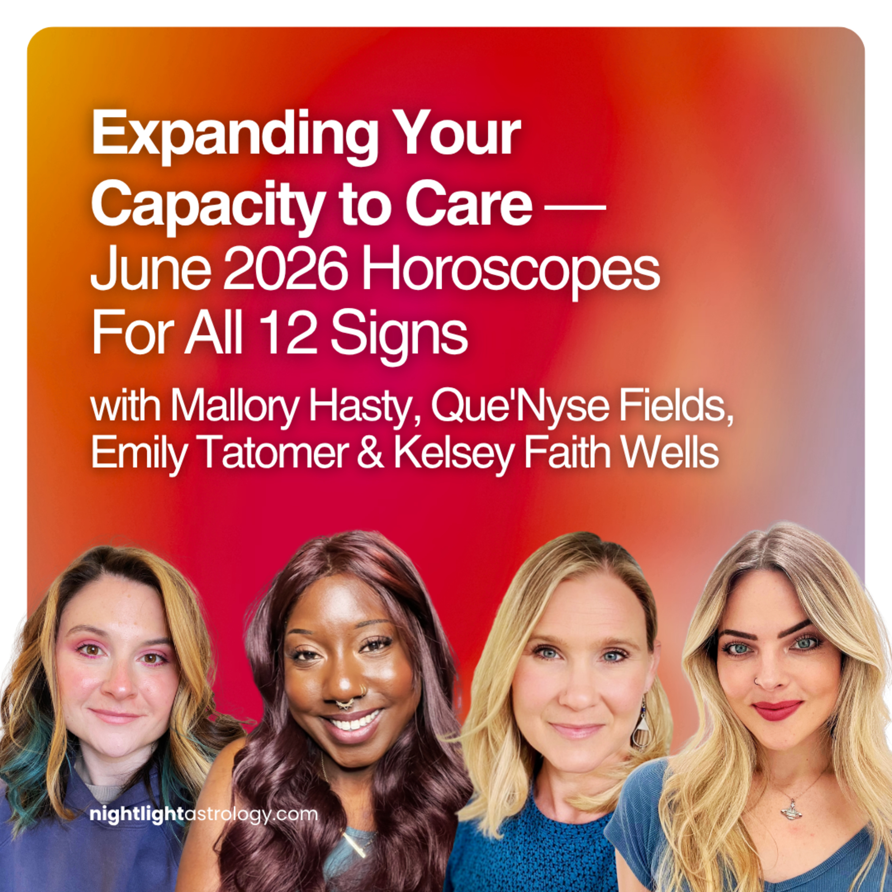 Expanding Your Capacity to Care — June 2026 Horoscopes For All 12 Signs