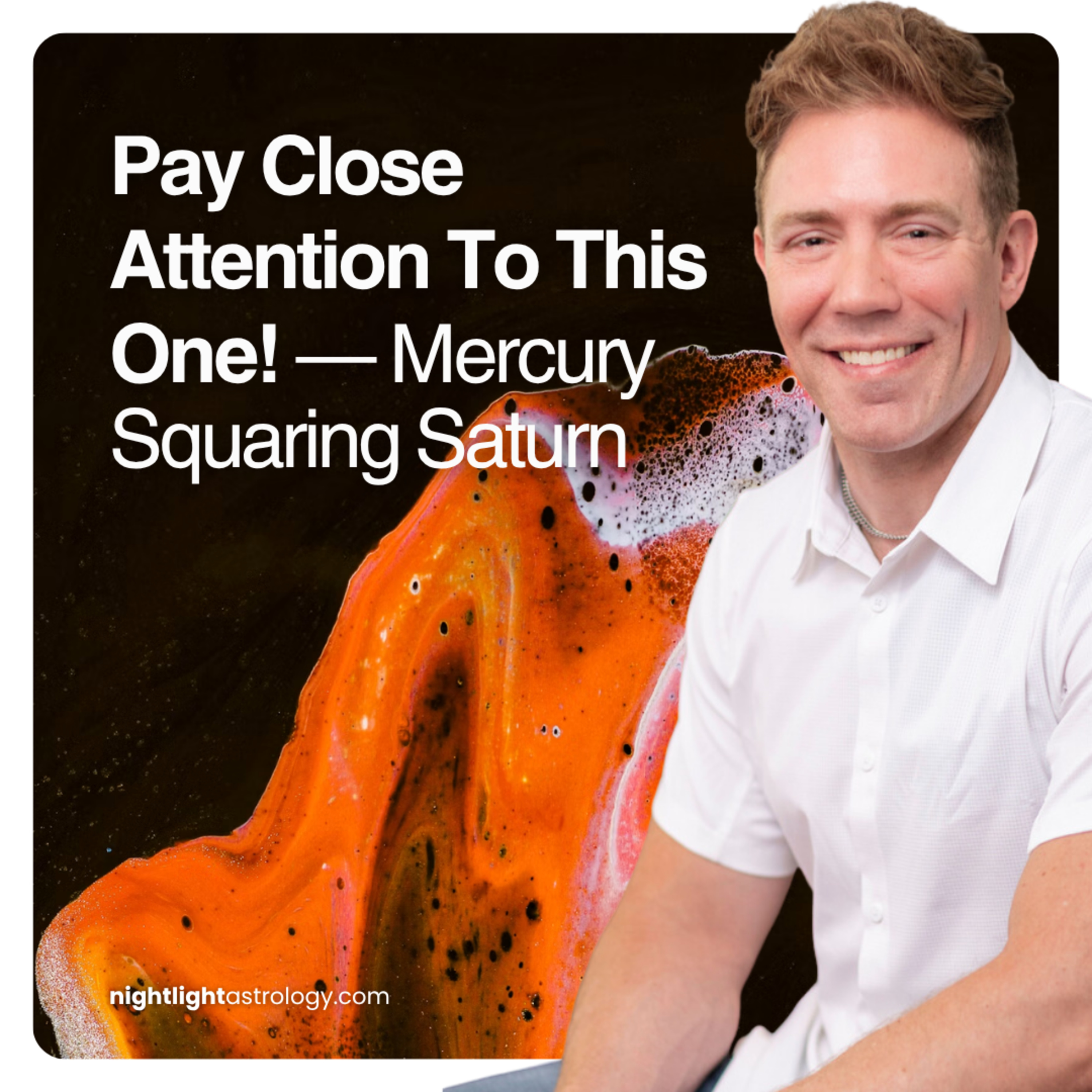 Pay Close Attention To This One! — Mercury Squaring Saturn