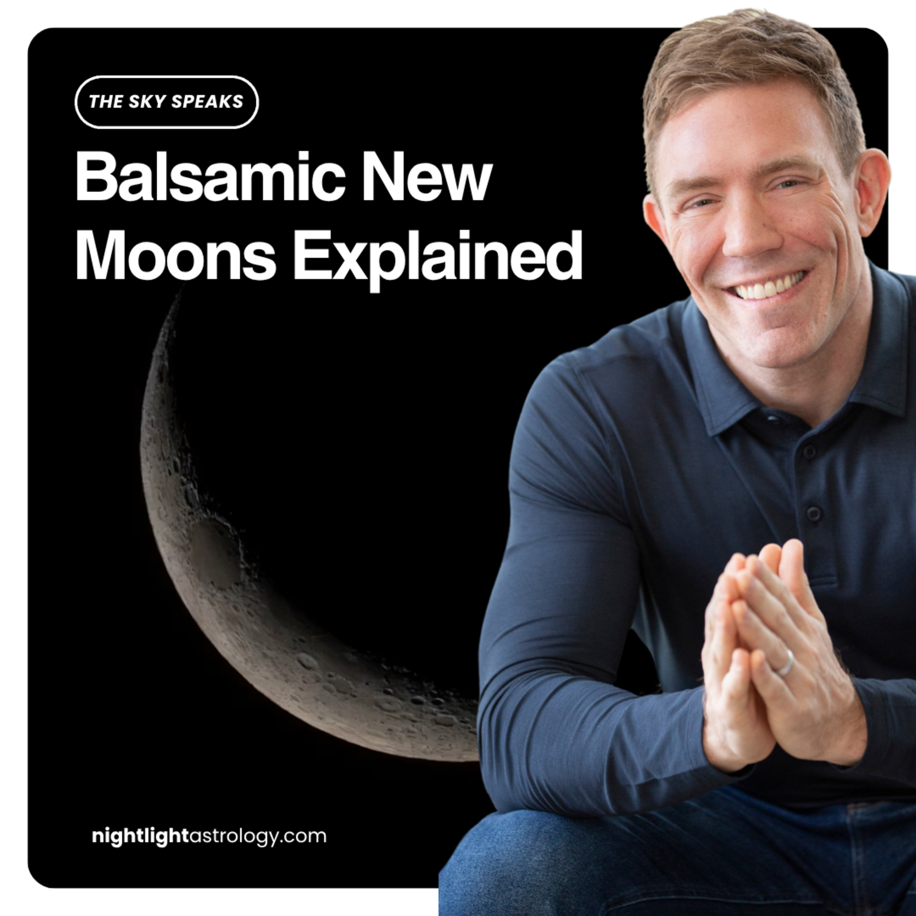 Balsamic New Moons Explained
