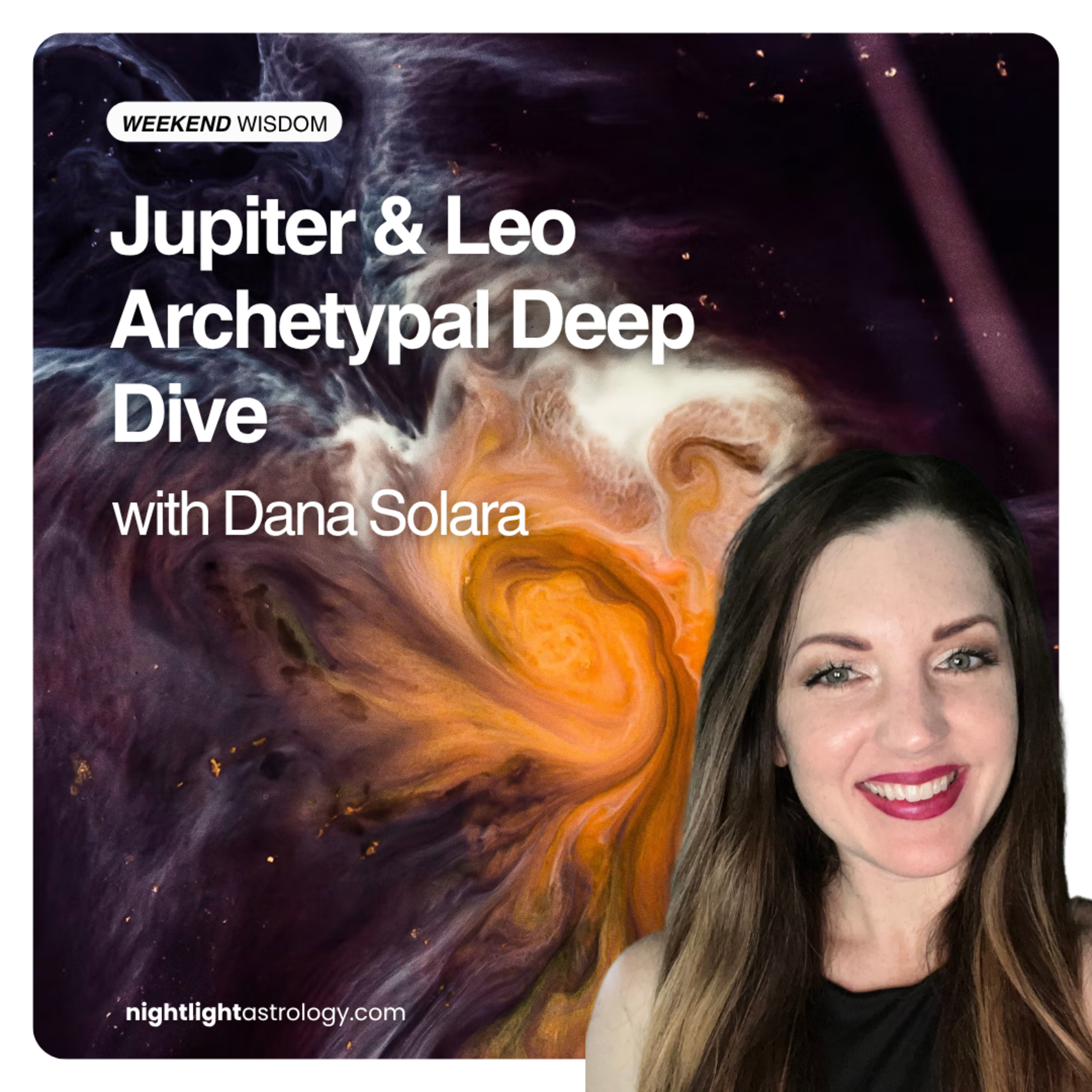 Weekend Wisdom: Jupiter & Leo Archetypal Deep Dive 