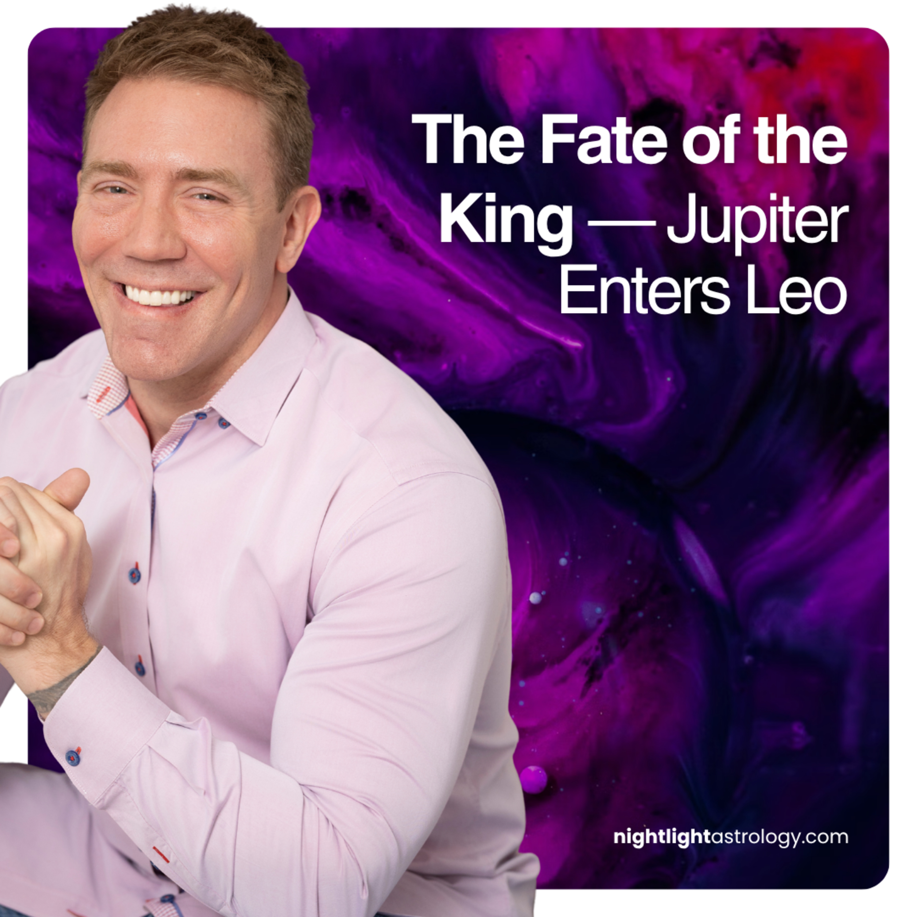 The Fate of the King — Jupiter Enters Leo