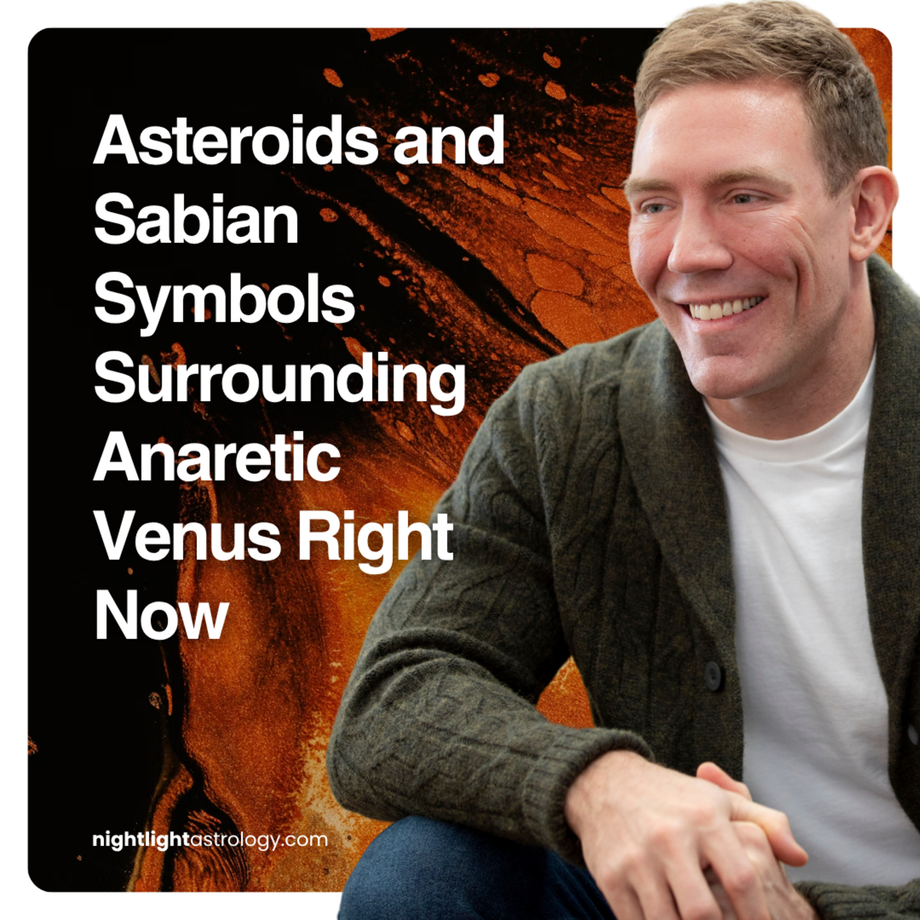 Asteroids and Sabian Symbols Surrounding Anaretic Venus Right Now episode artwork